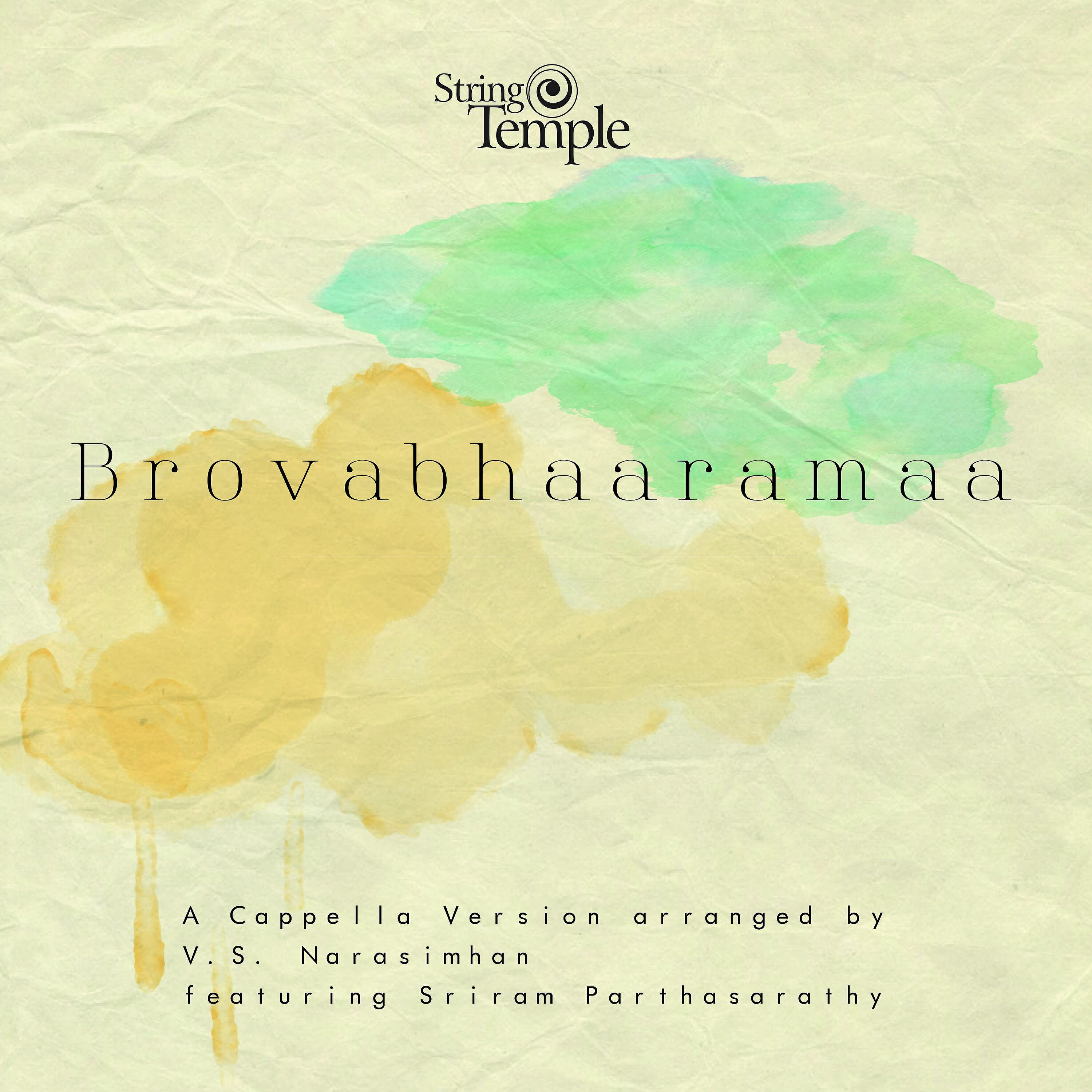 Sriram Parthasarathy - Brovabhaaramaa - Bahudari - Adi (Acapella)