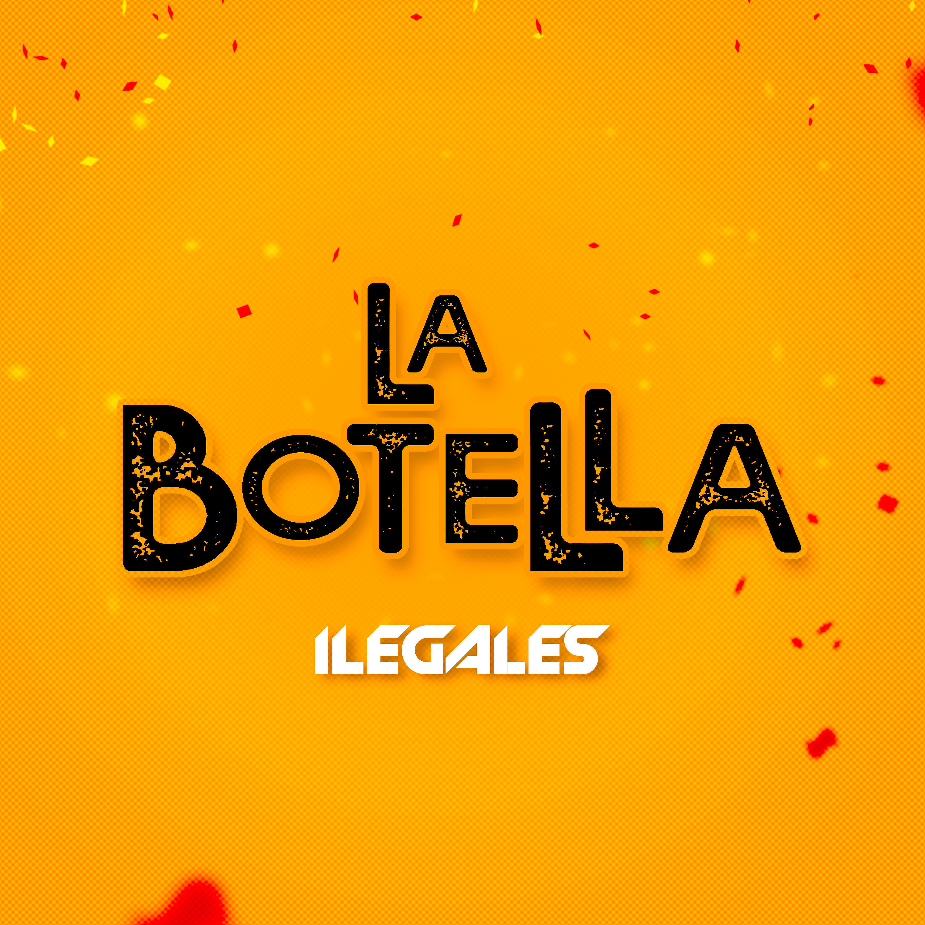 Ilegales - La Botella
