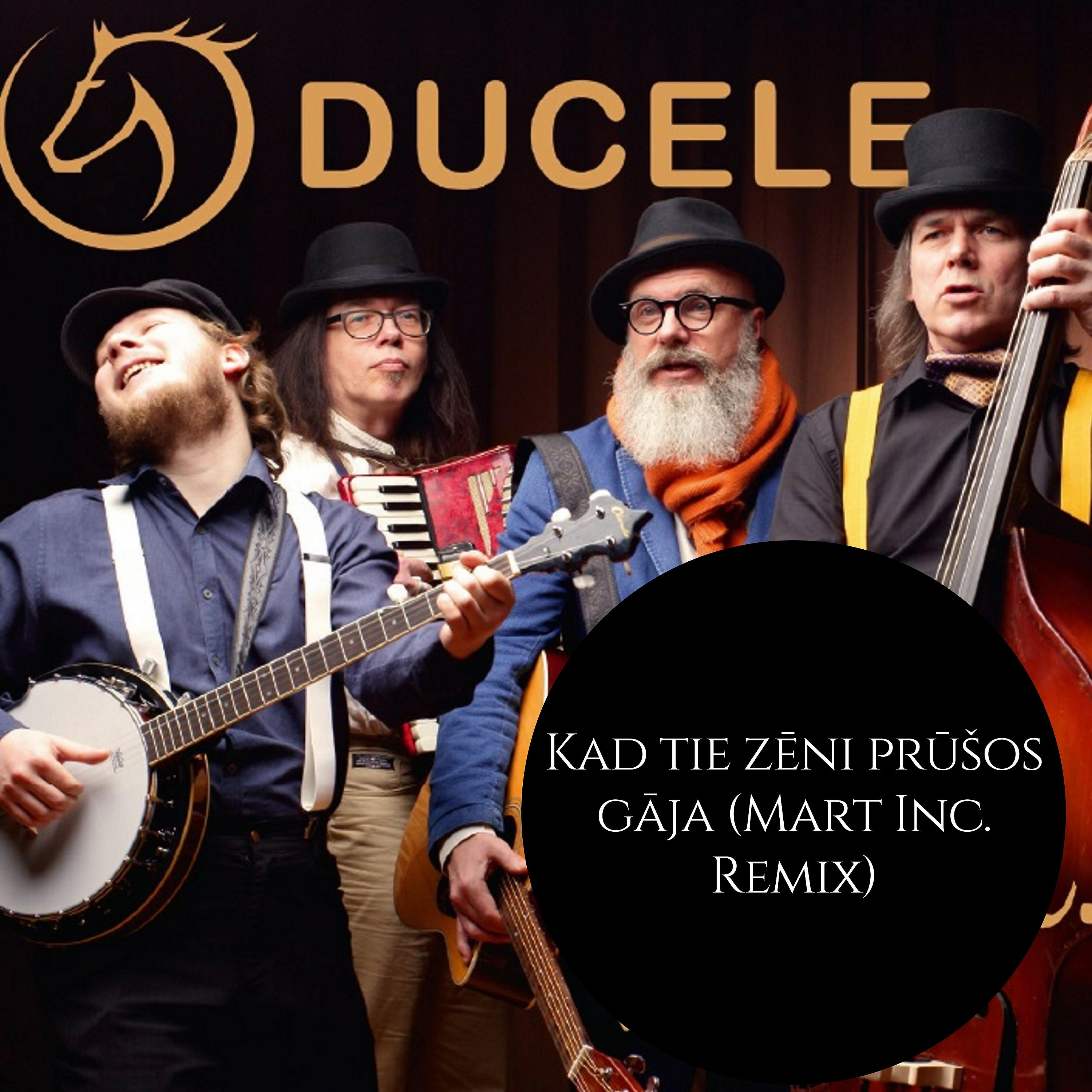 Ducele - Kad tie zēni prūšos gāja (Mart Inc. Remix)