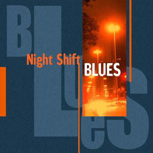 Постер альбома Night Shift Blues