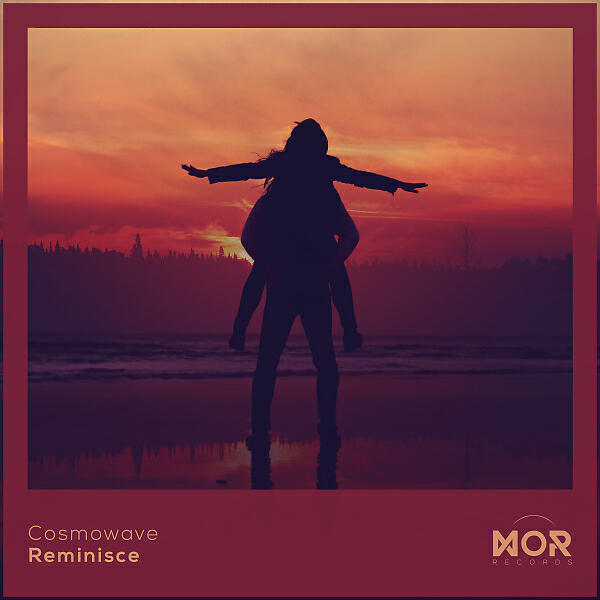 Cosmowave - Reminisce