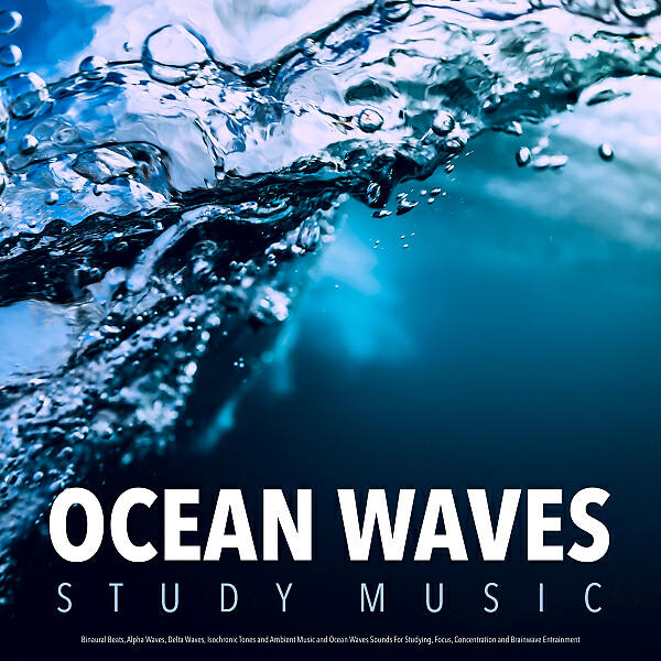 Study Music - Studying Music and Asmr Ocean Waves