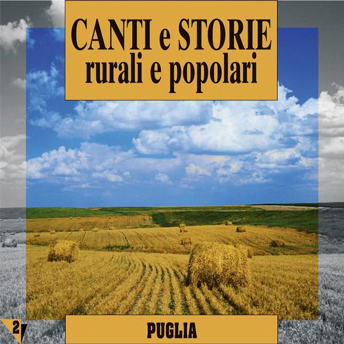 Постер альбома Canti e storie rurali e popolari : Puglia, vol.  2