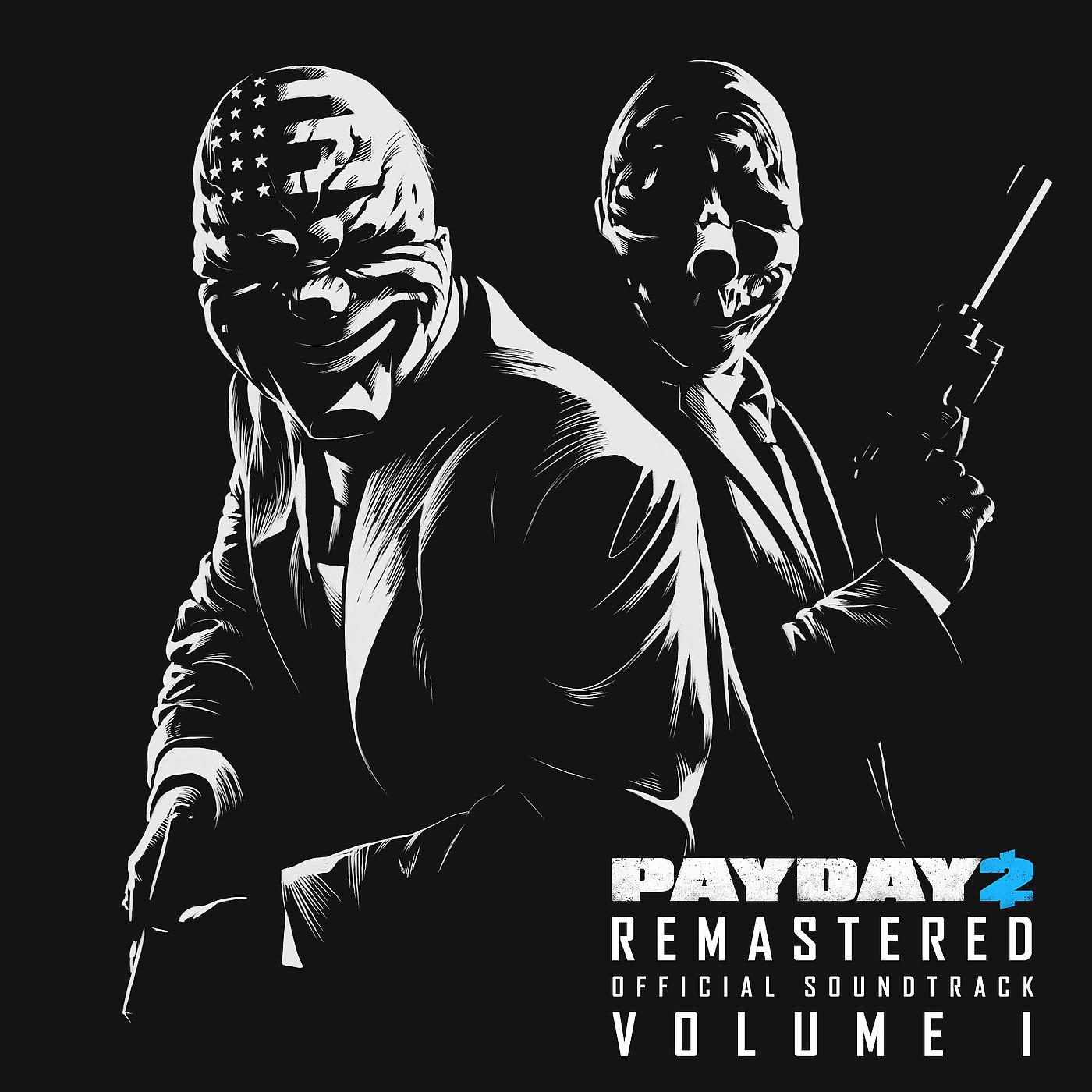 Постер альбома Payday 2 Remastered (Official Soundtrack), Vol. 1