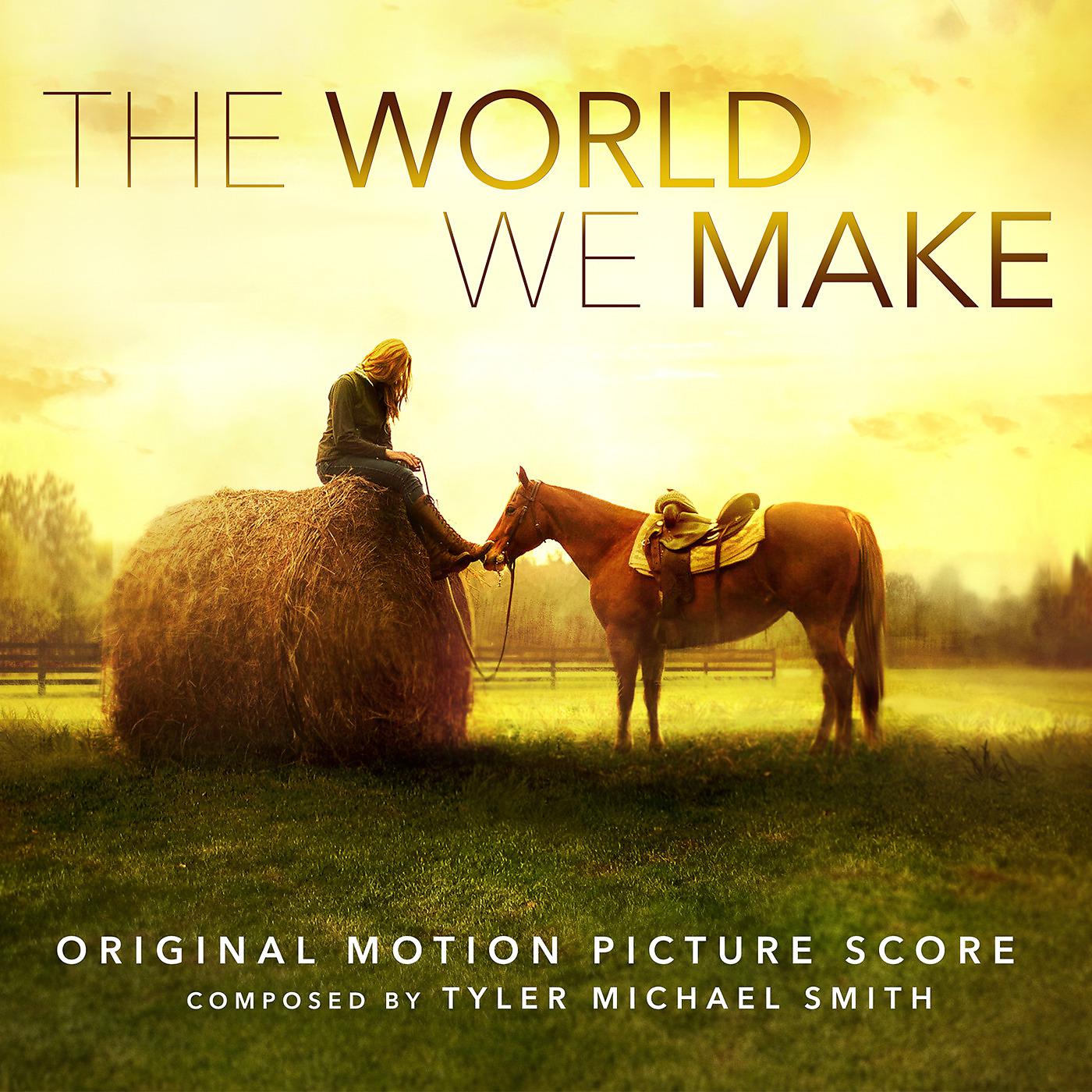 Постер альбома The World We Make (Original Motion Picture Score)