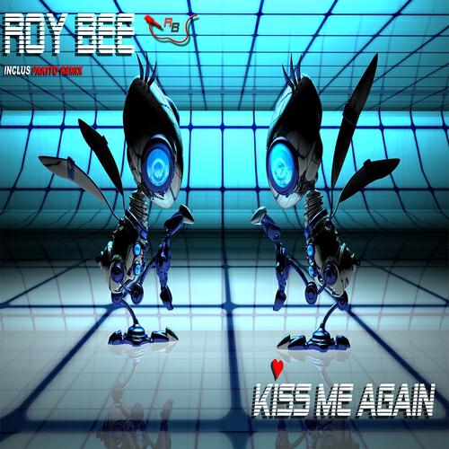 Roy Bee - Kiss Me Again (Pakito Radio Remix)
