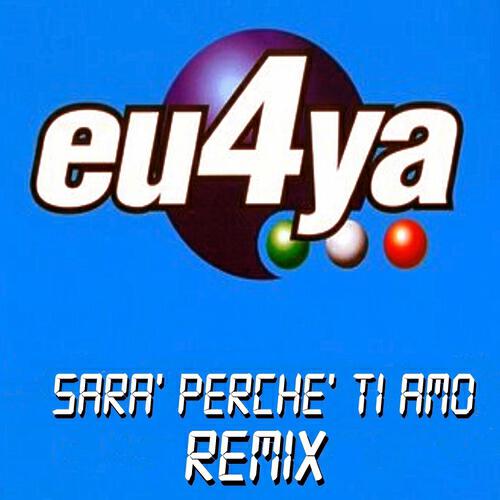En 4 Ya - Sara' Perche' Ti Amo (Club Edit)