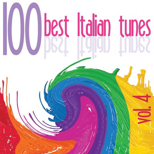 Постер альбома 100 Best Italian Tunes, Vol. 4