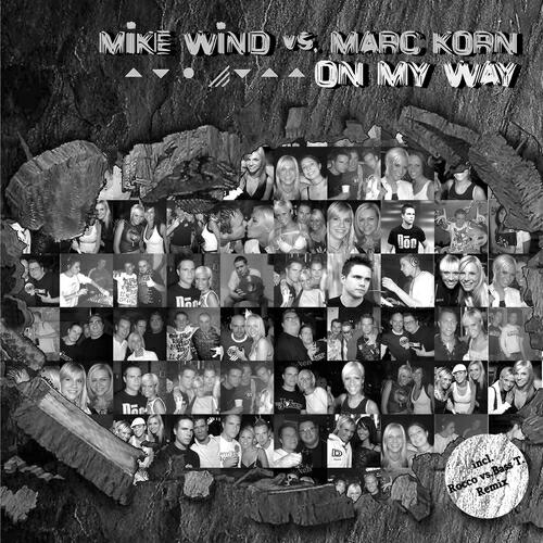 Mike Wind - On My Way (Mike Wind Vs East-nrg Cut)