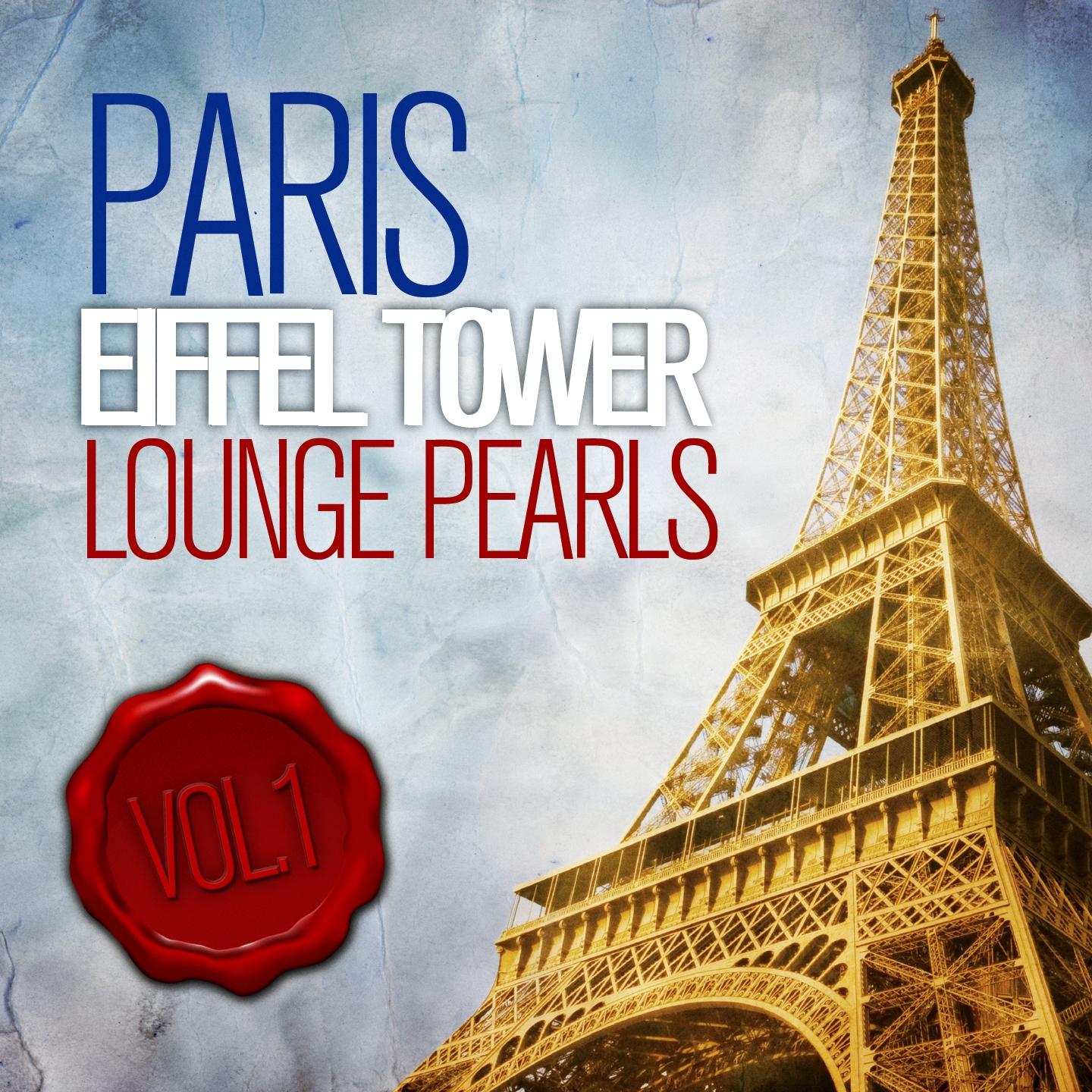 Постер альбома Eiffel Tower Lounge Pearls