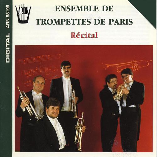 Постер альбома Ensemble de trompettes de Paris  : Récital