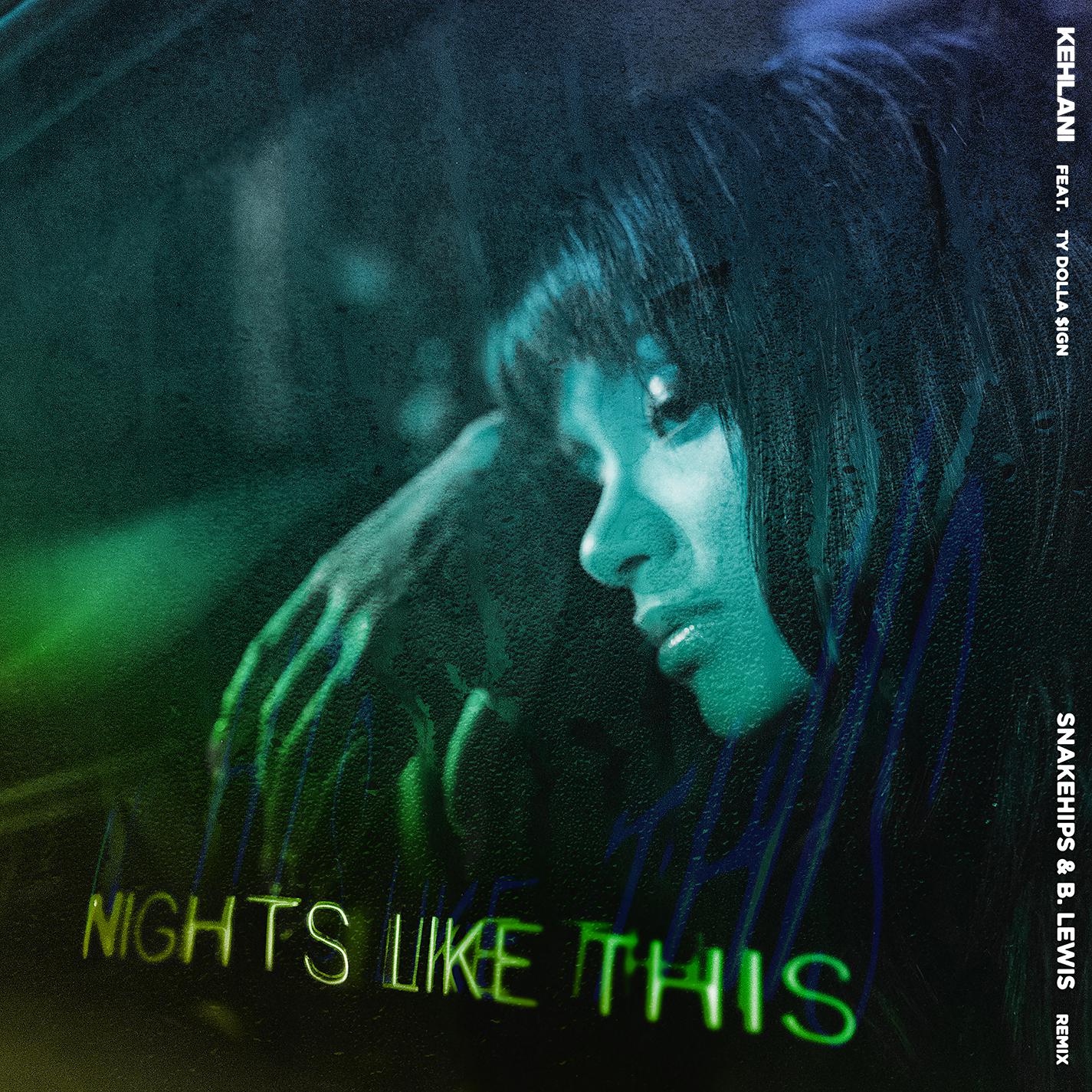Постер альбома Nights Like This (feat. Ty Dolla $ign) [Snakehips & B. Lewis Remix]