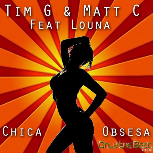 Tim G - Chica Obsesa (Original Mix)