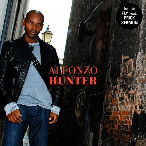 Alfonzo Hunter - Fly (Album Version)