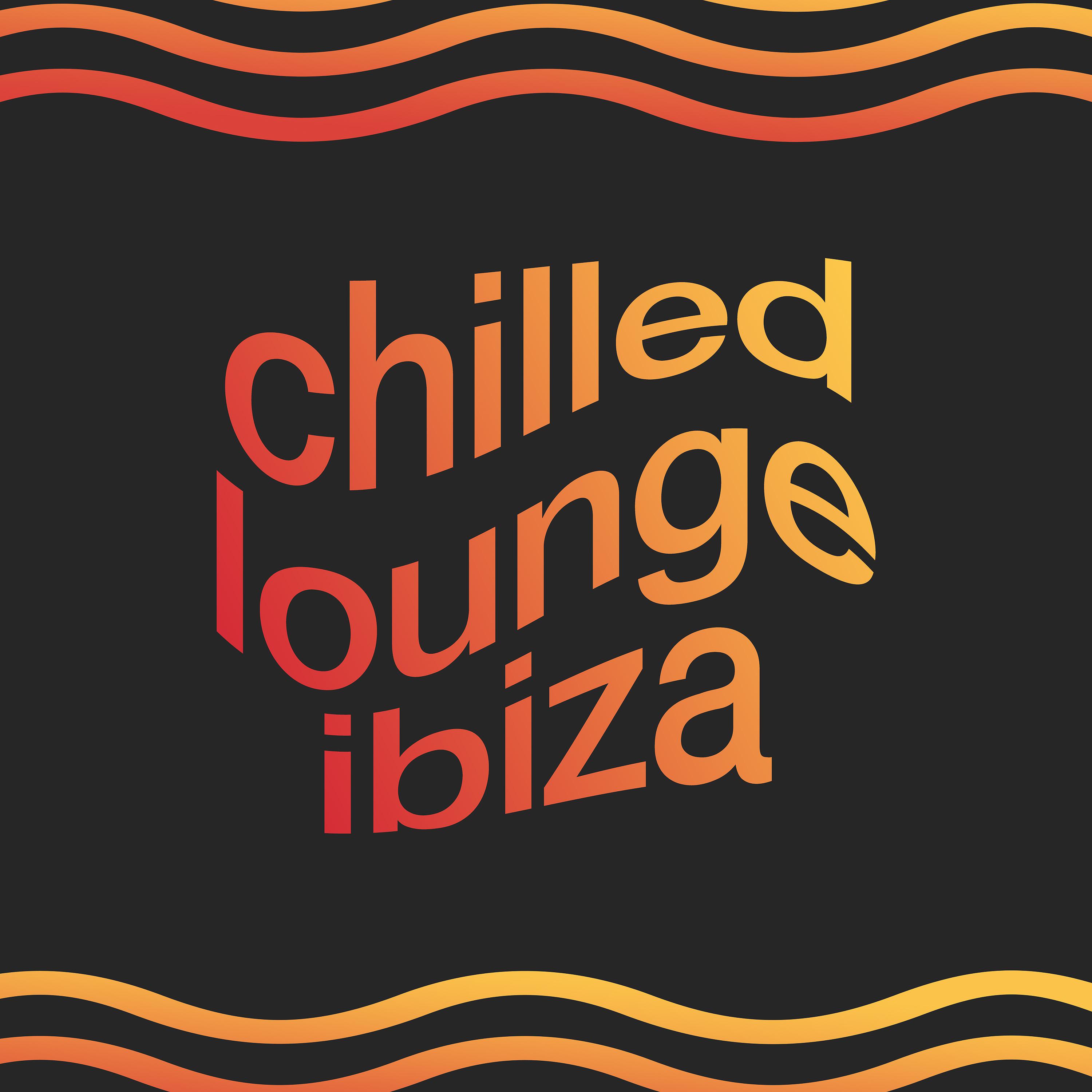 Постер альбома Chilled Lounge Ibiza
