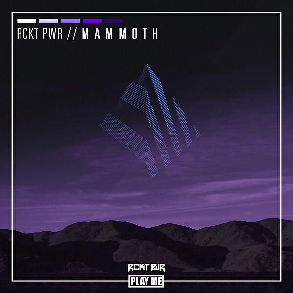 RCKT PWR - M A M M O T H