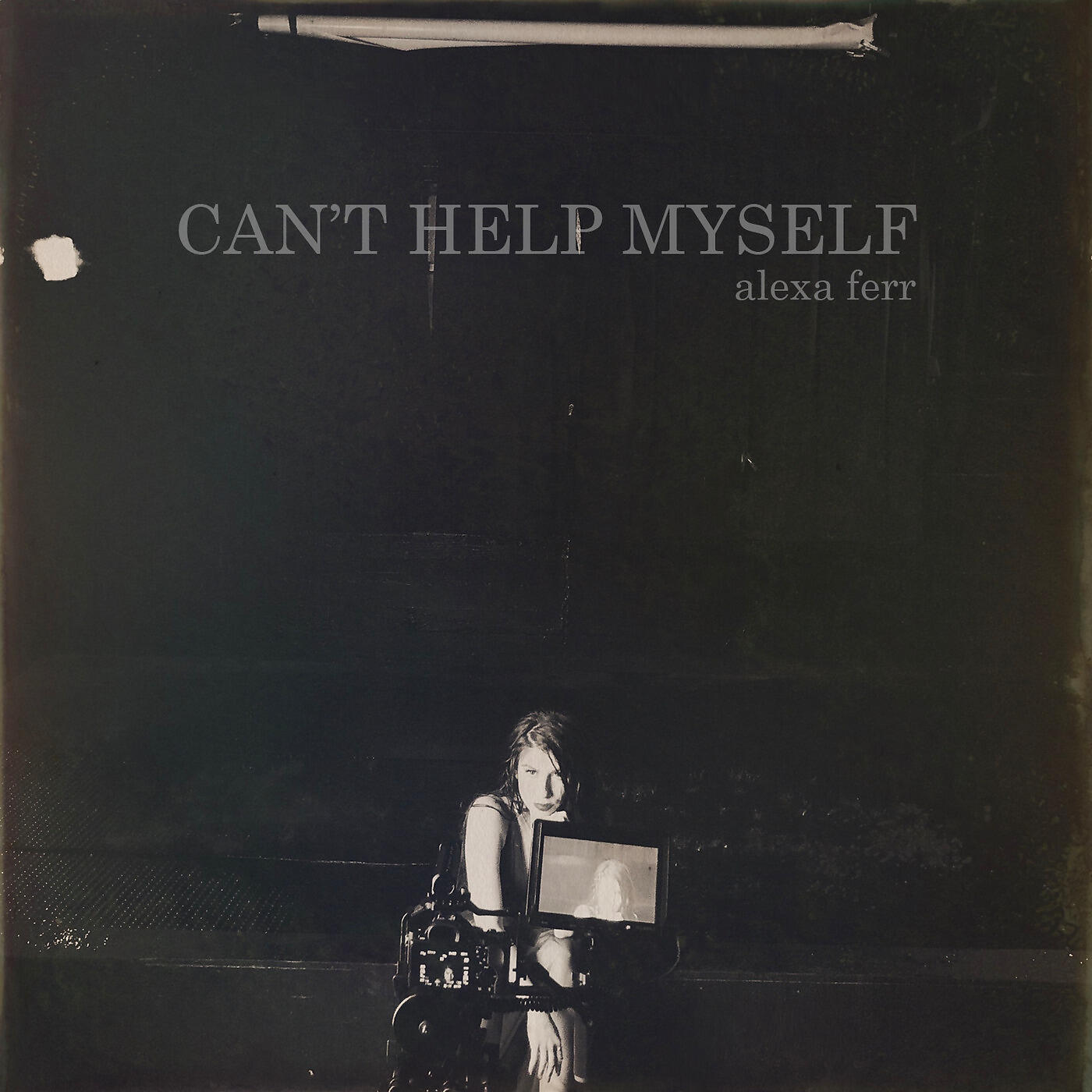 Alexa Ferr - Can't Help Myself