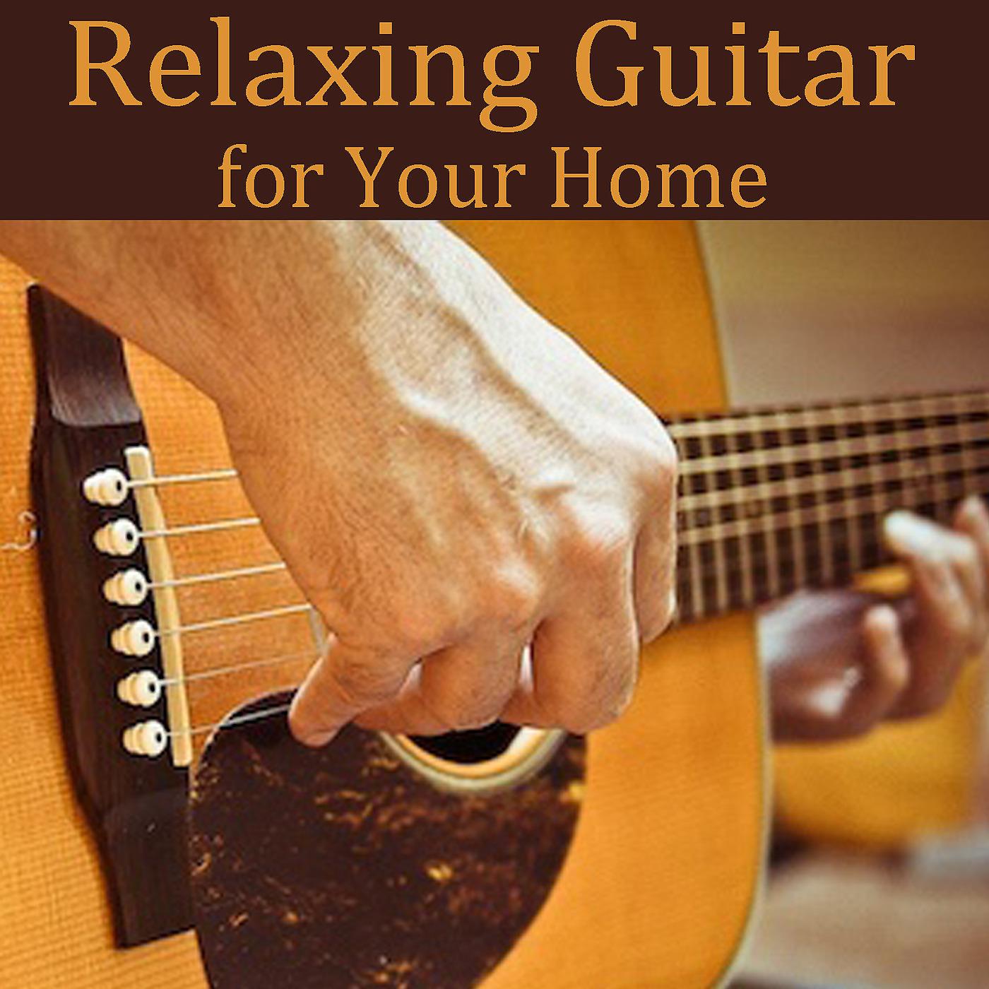 Постер альбома Relaxing Guitar for Your Home