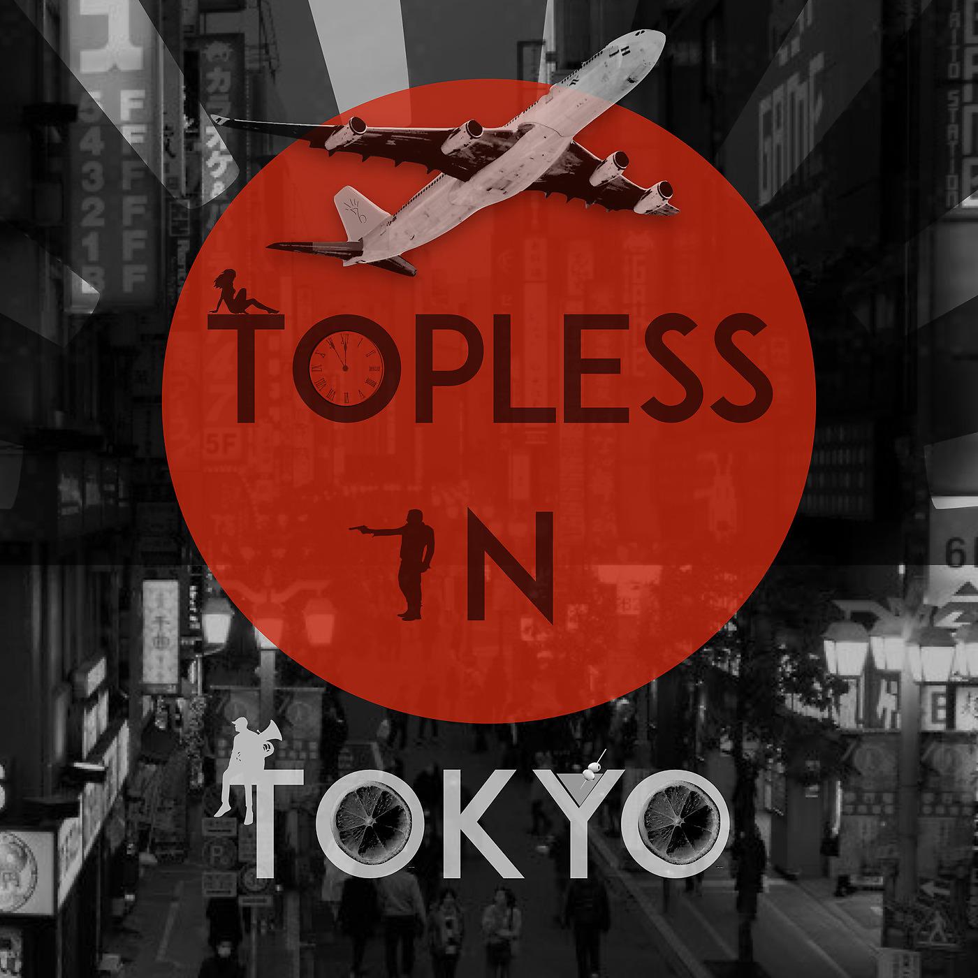 Постер альбома Topless in Tokyo