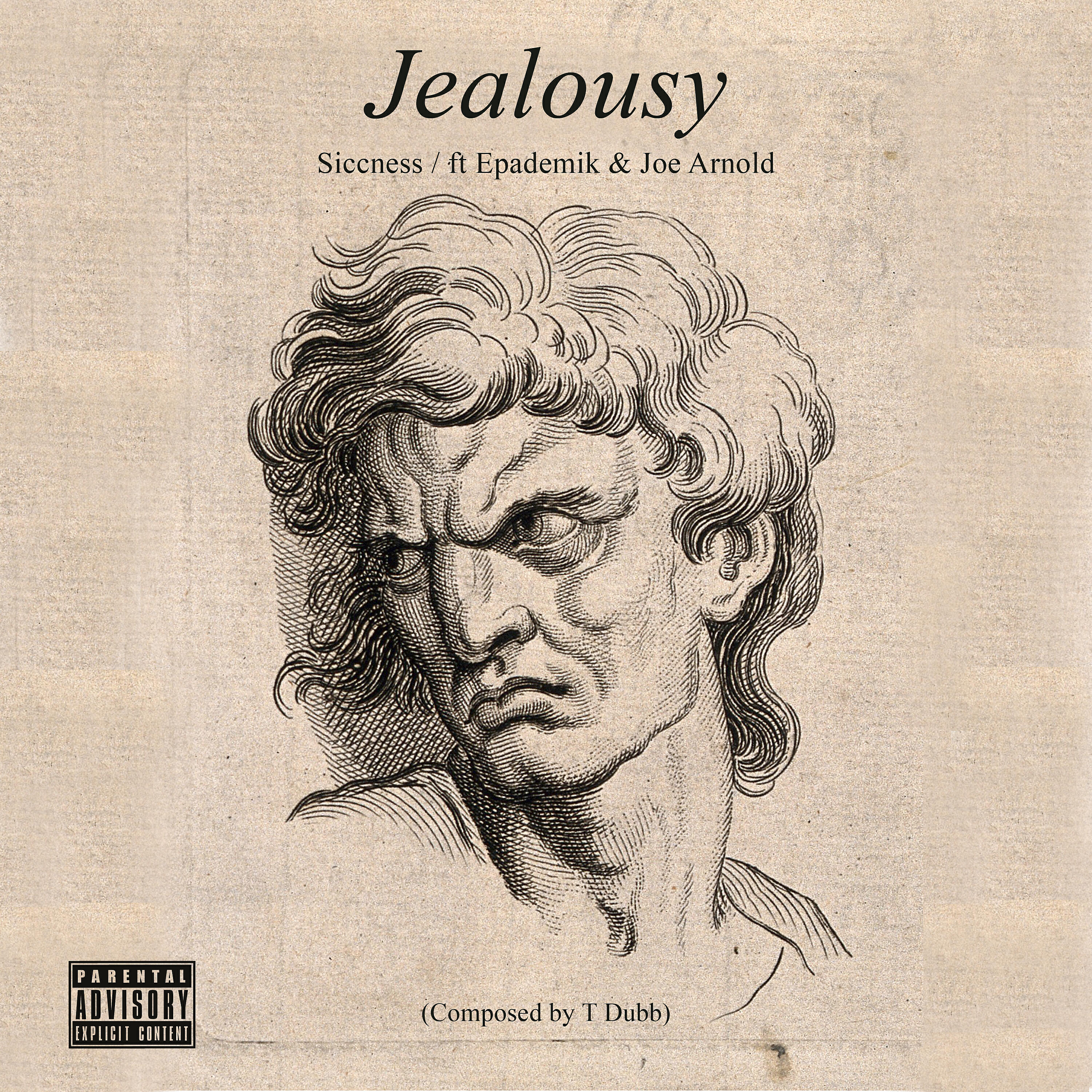 Siccness - Jealousy (feat. Epademik & Joe Arnold)