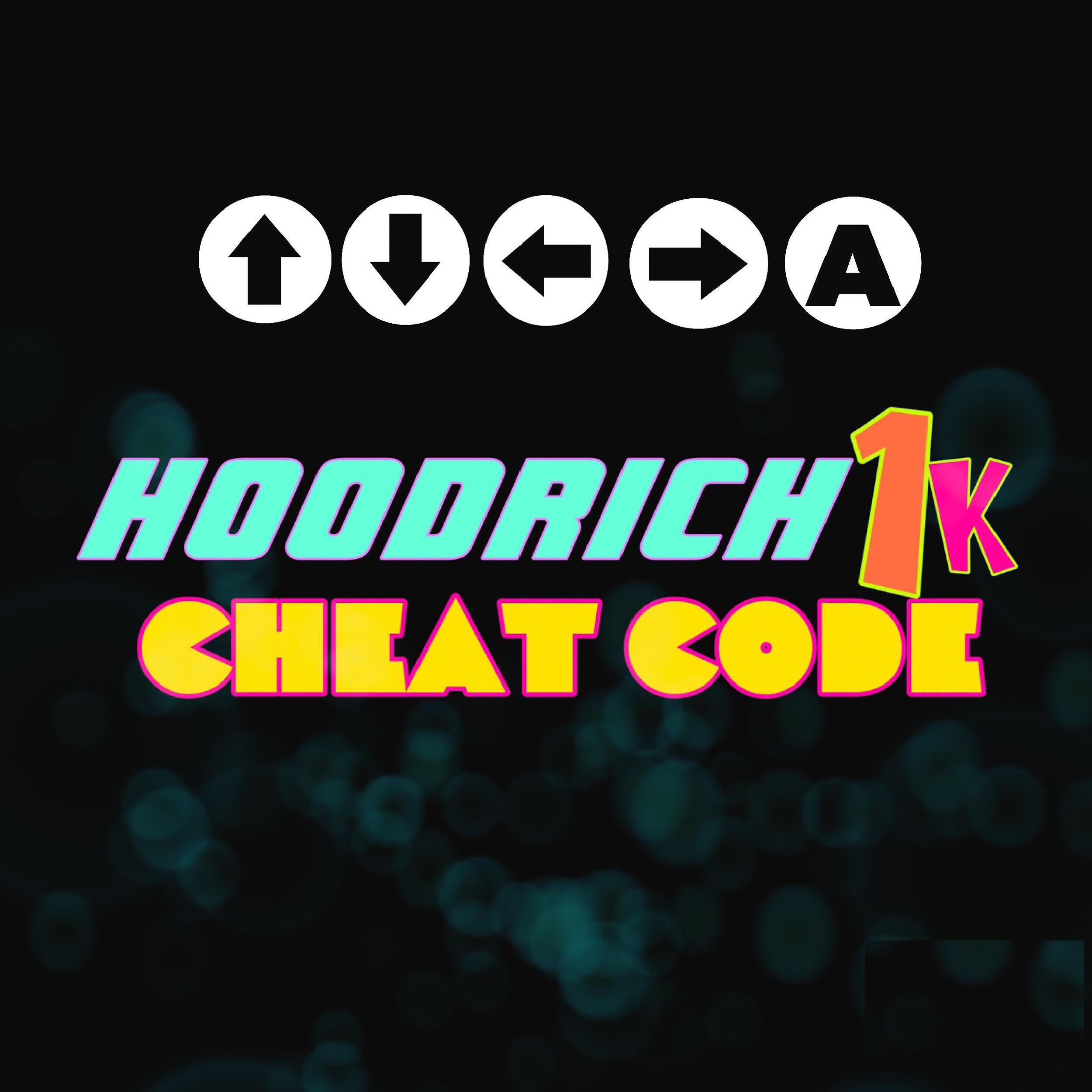 Hoodrich 1K - Cheat Code