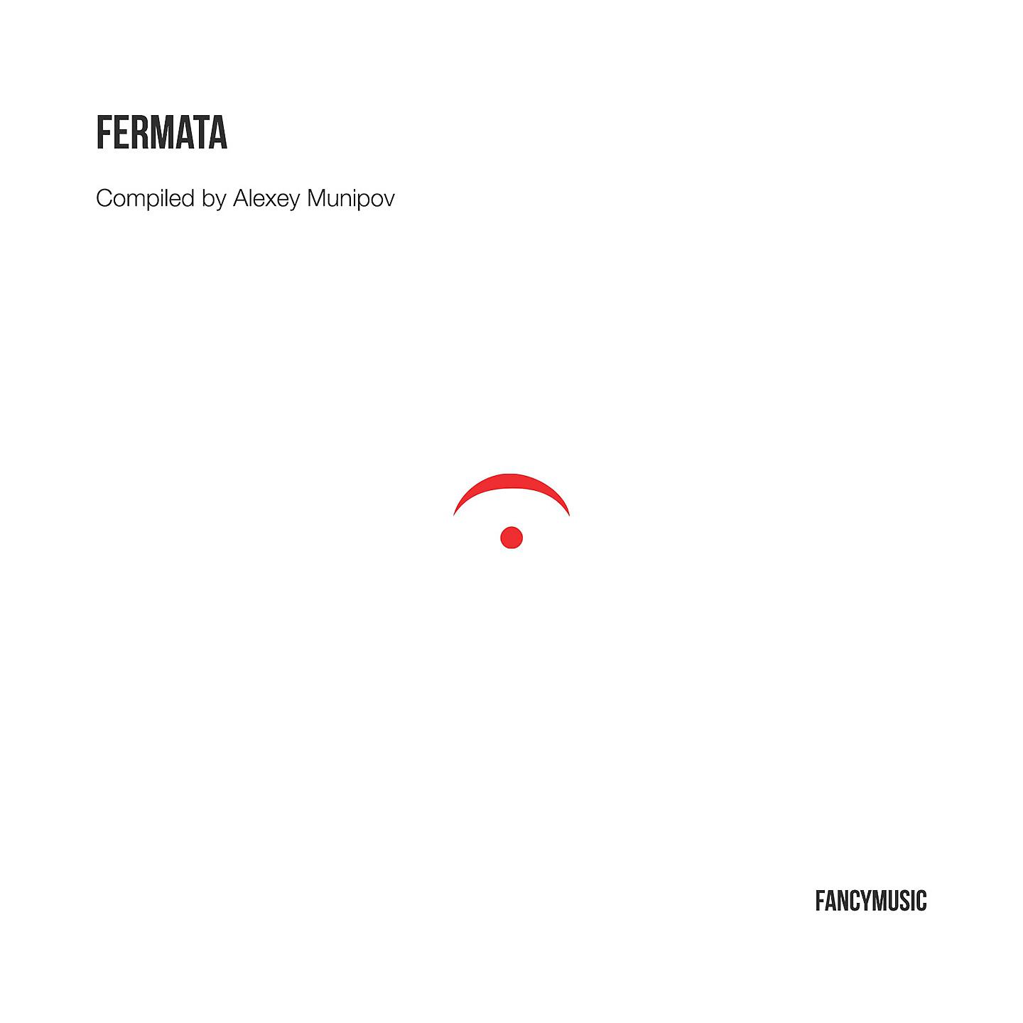 Постер альбома Fermata. Compiled by Alexey Munipov
