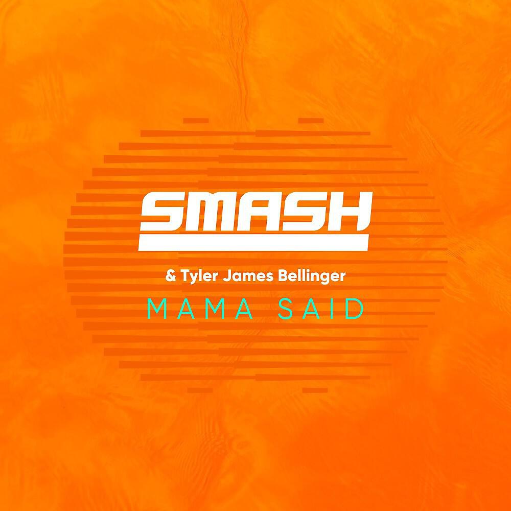 SMASH - Mama Said