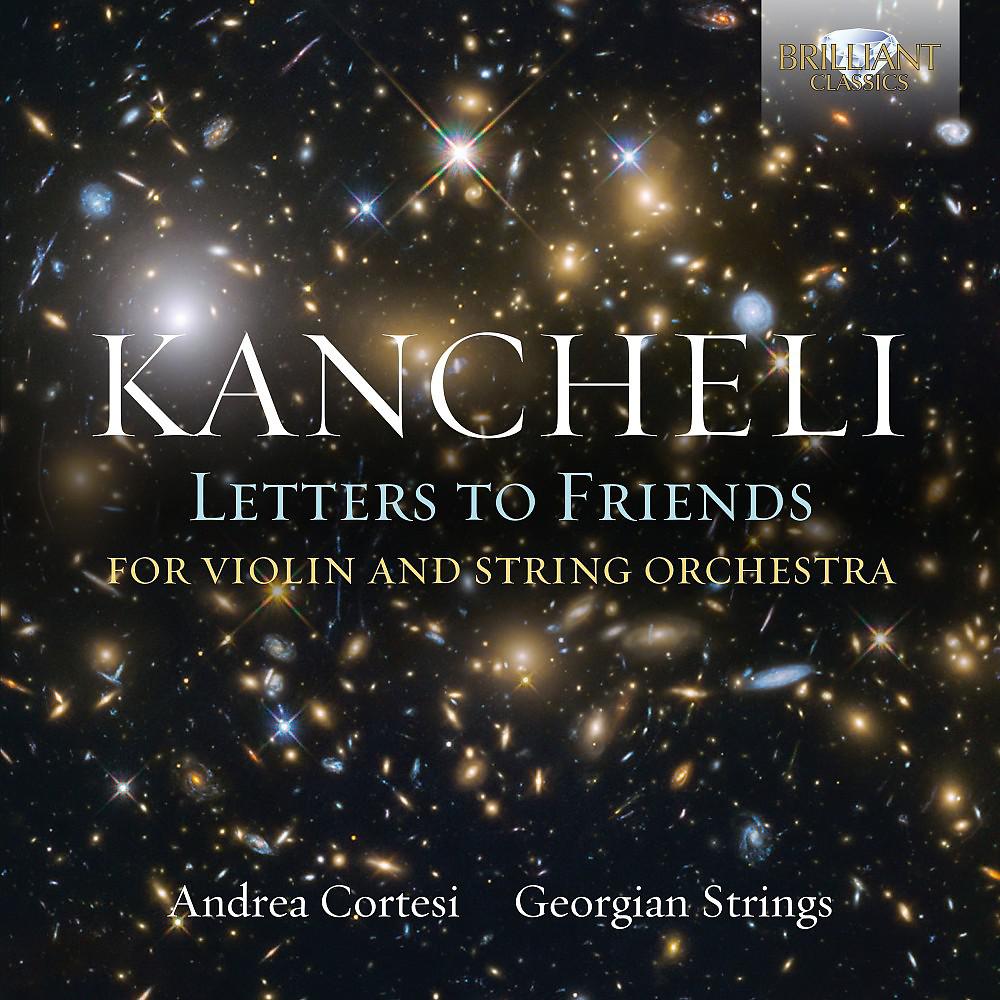 Постер альбома Kancheli: Letters to Friends