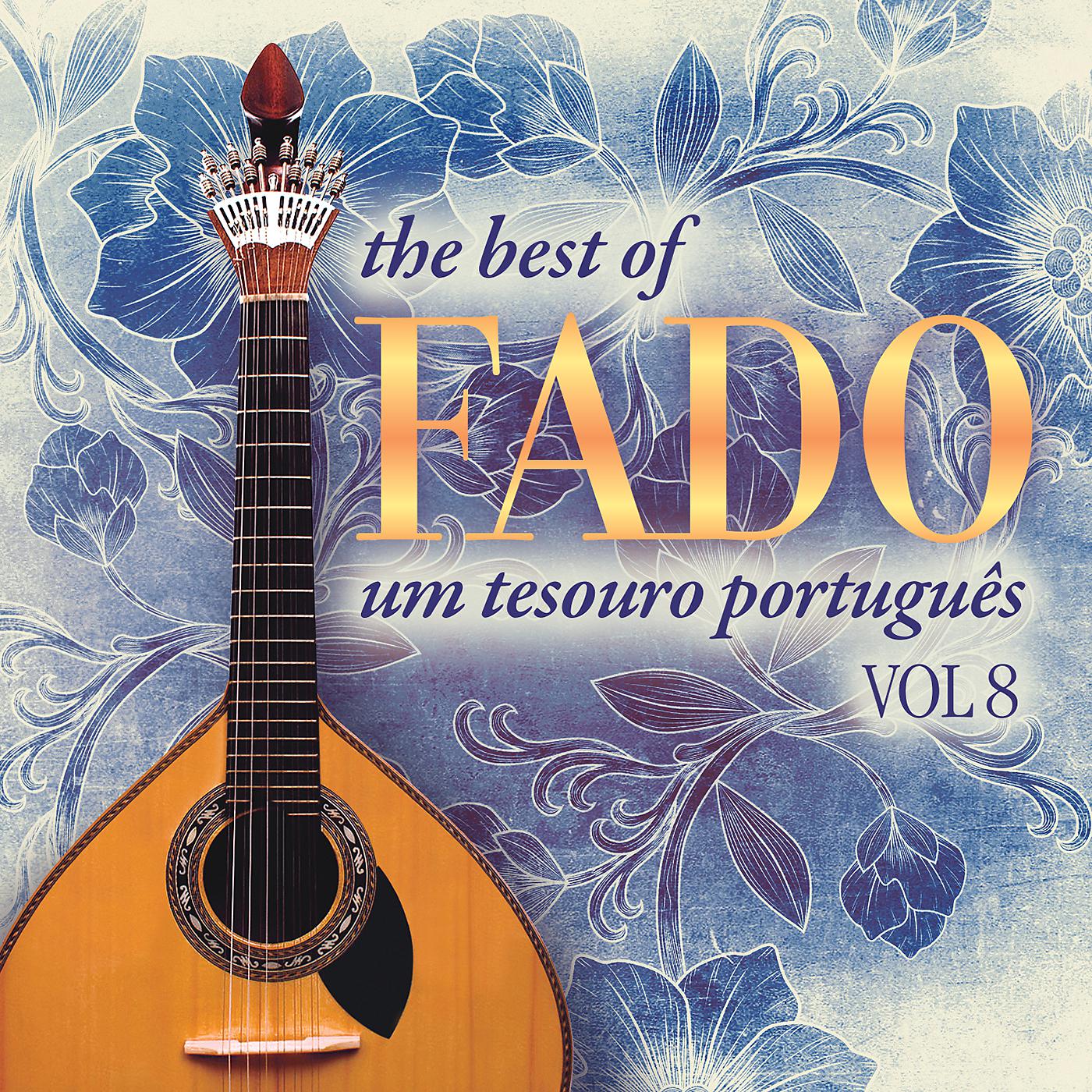 Постер альбома The Best of Fado: Um Tesouro Português, Vol. 8