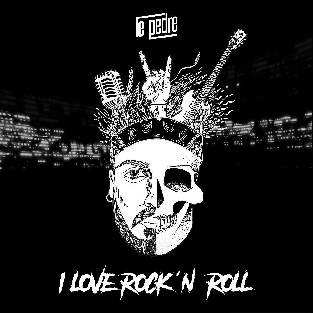 Le Pedre - I Love Rock'n Roll