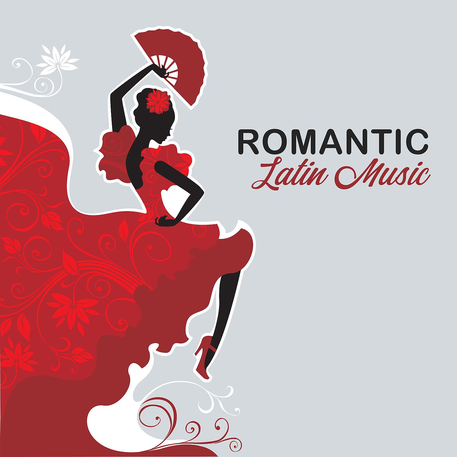 Постер альбома Romantic Latin Music: Top 100, Best Instrumental Music for Relax, Sensual Latin Music Best Hits