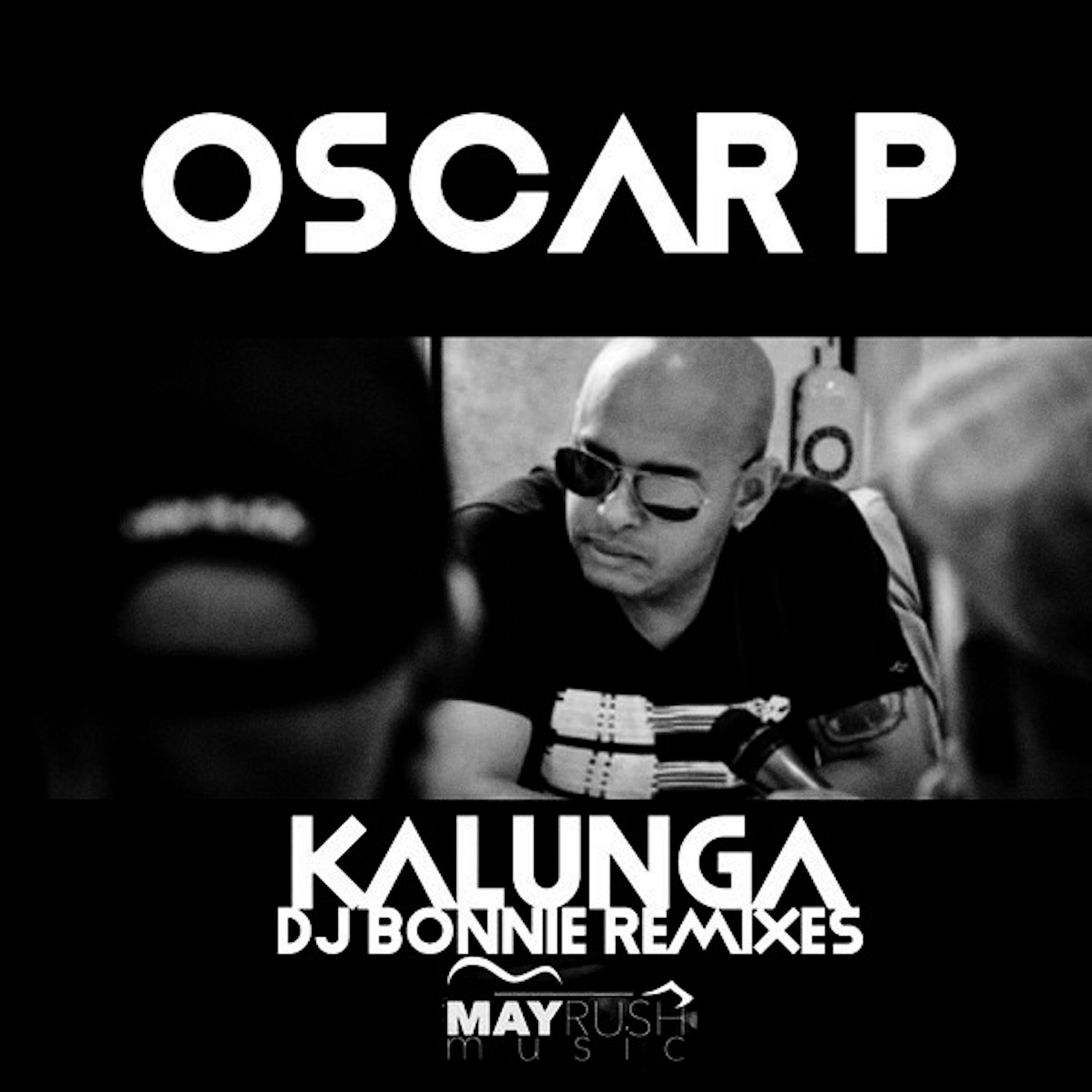 Oscar P - Kalunga (DJ Bonnie Reprise, Pt. 2)