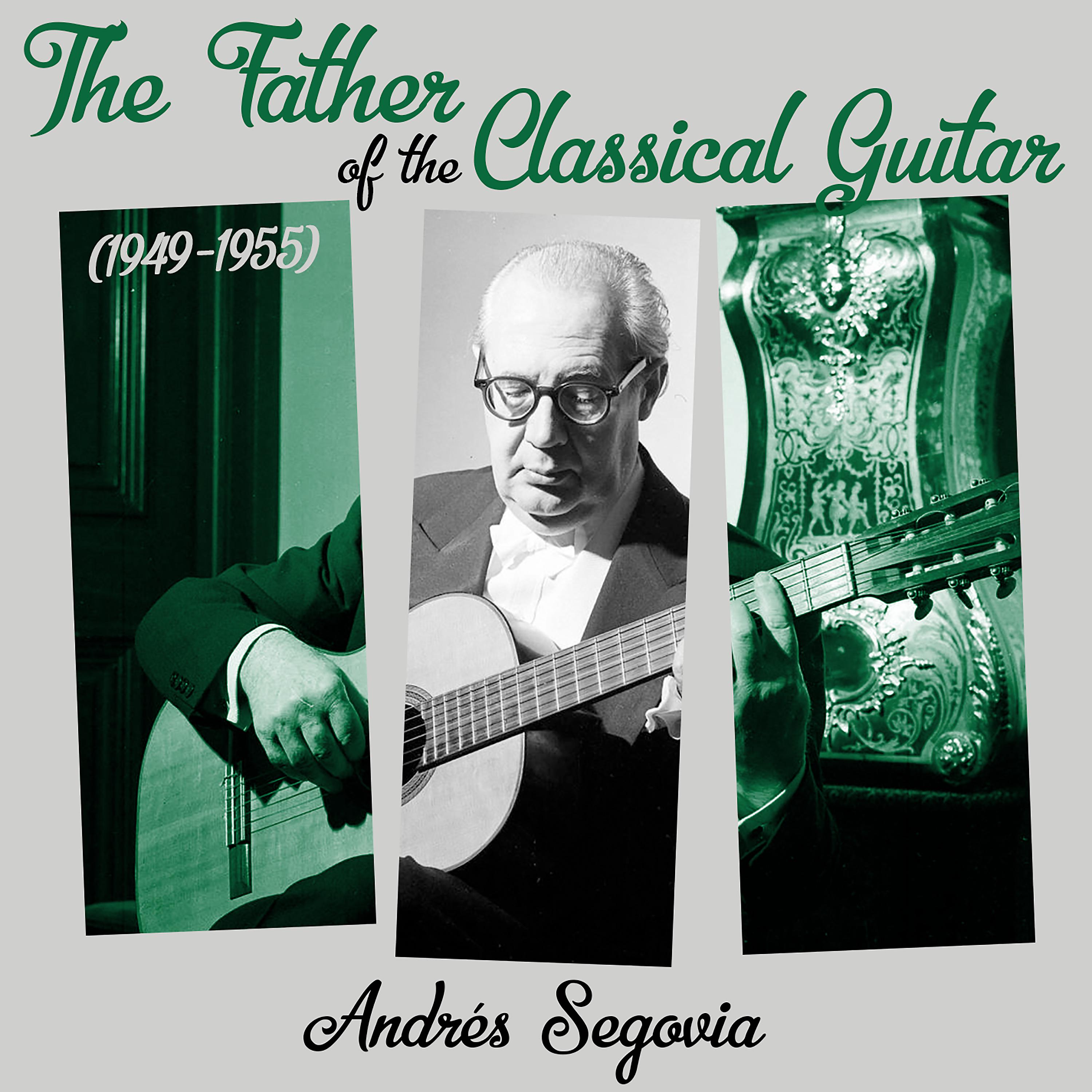 Постер альбома The Father of the Classical Guitar (1949 - 1955)