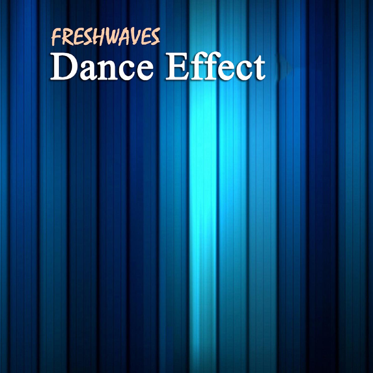 FreshWaveZ - Dance Effect (Original Mix)