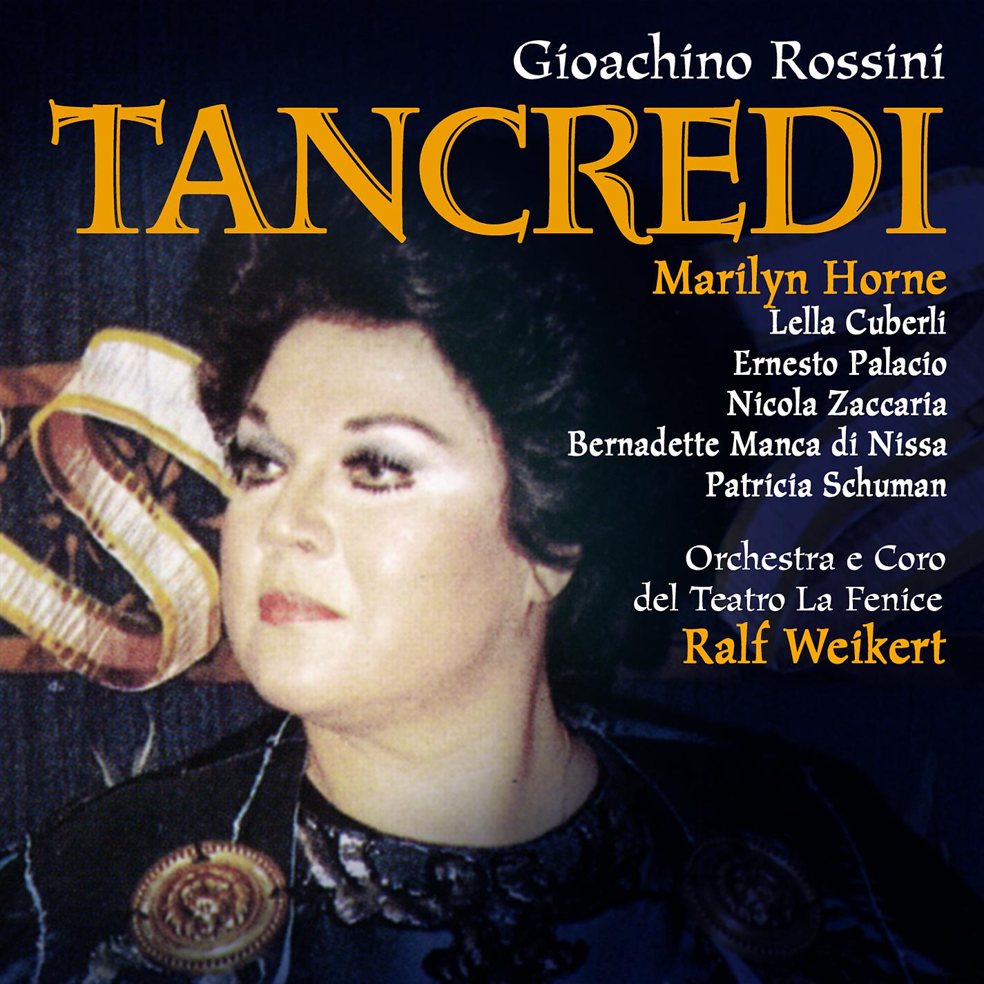 Ralf Weikert - Tancredi, Act II Scene 12: Ah! come mai quell'anima (Tancredi, Amenaide)