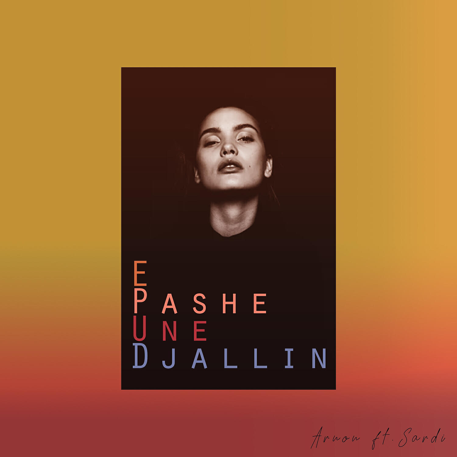 ARNON - E Pash Une Djallin (feat. Sardi)