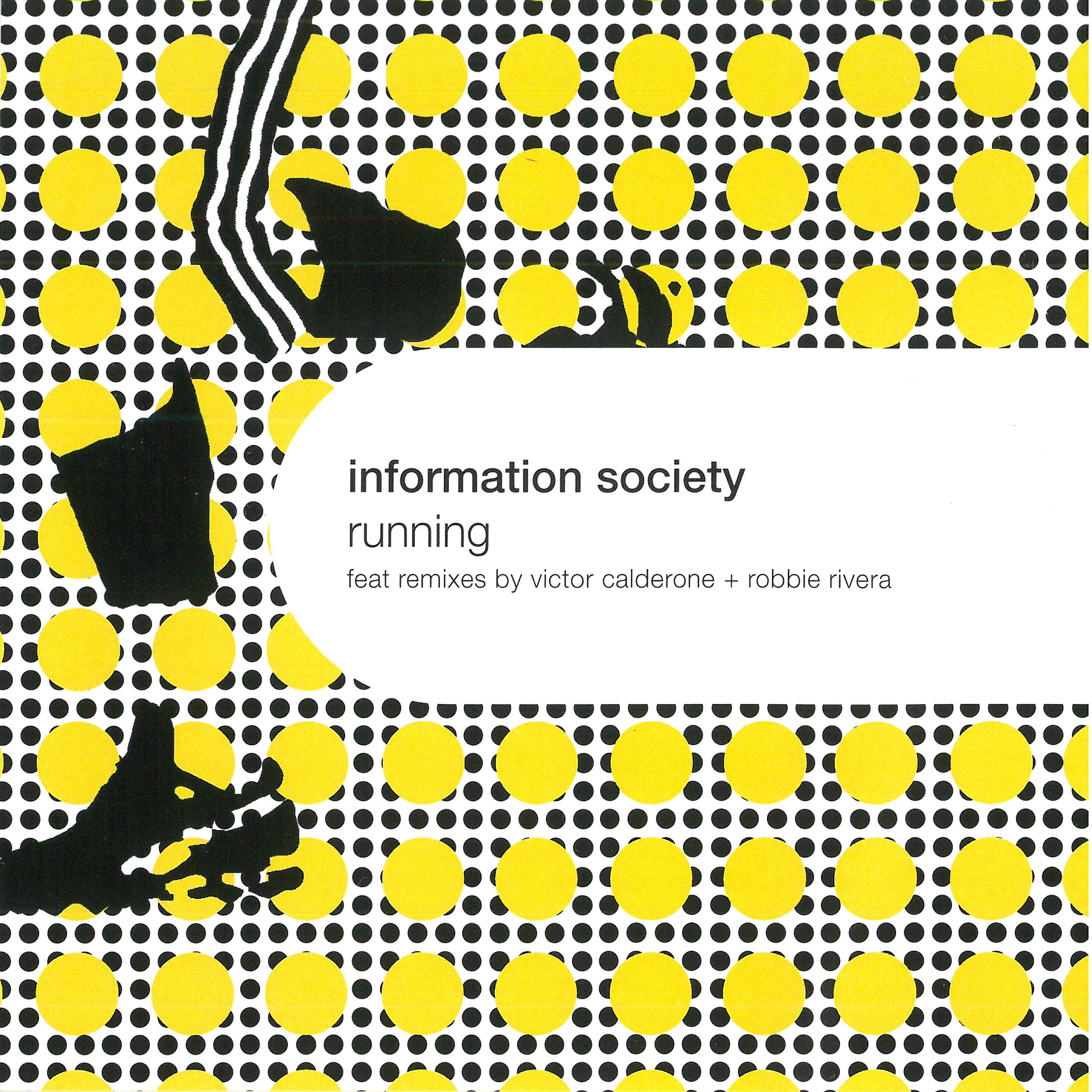Information Society - Running (Robbie Rivera Diskofied Vocal Mix)