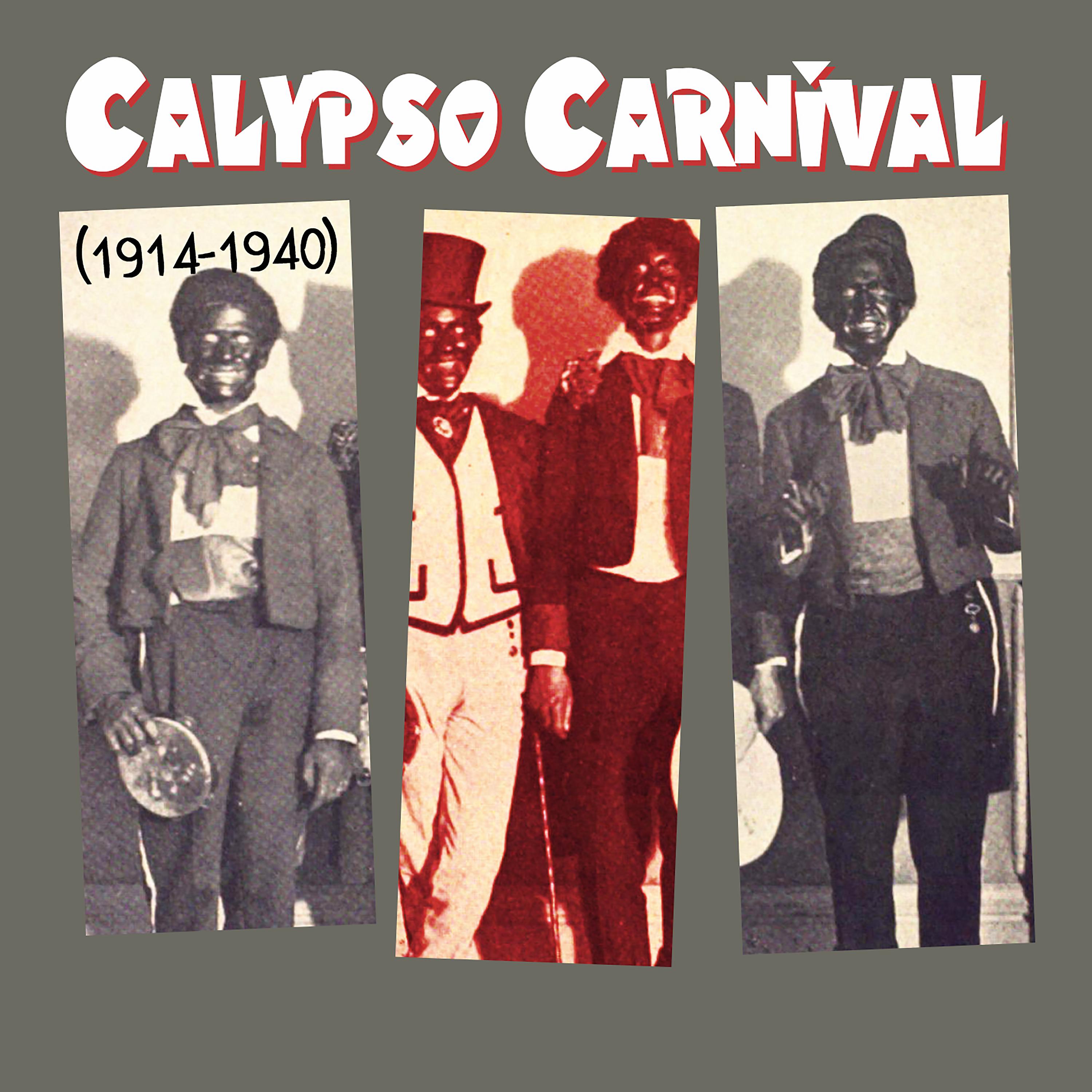 Постер альбома Calypso Carnival (1914 - 1940)