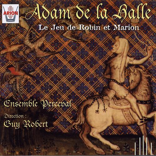 Постер альбома Adam de la Halle : Le jeu de Robin et Marion