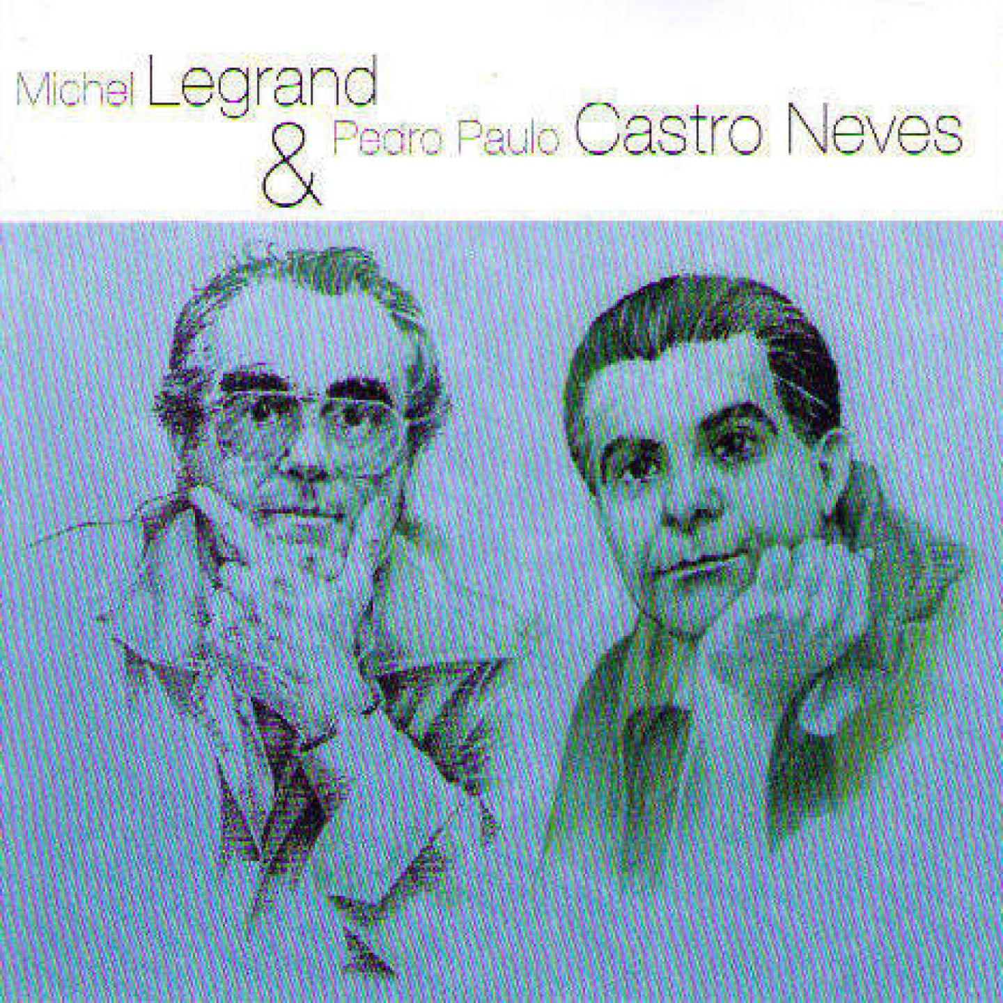 Постер альбома Michel Legrand & Pierre Paulo Castro Neves