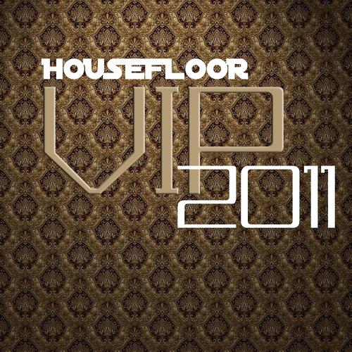 Постер альбома Housefloor VIP 2011