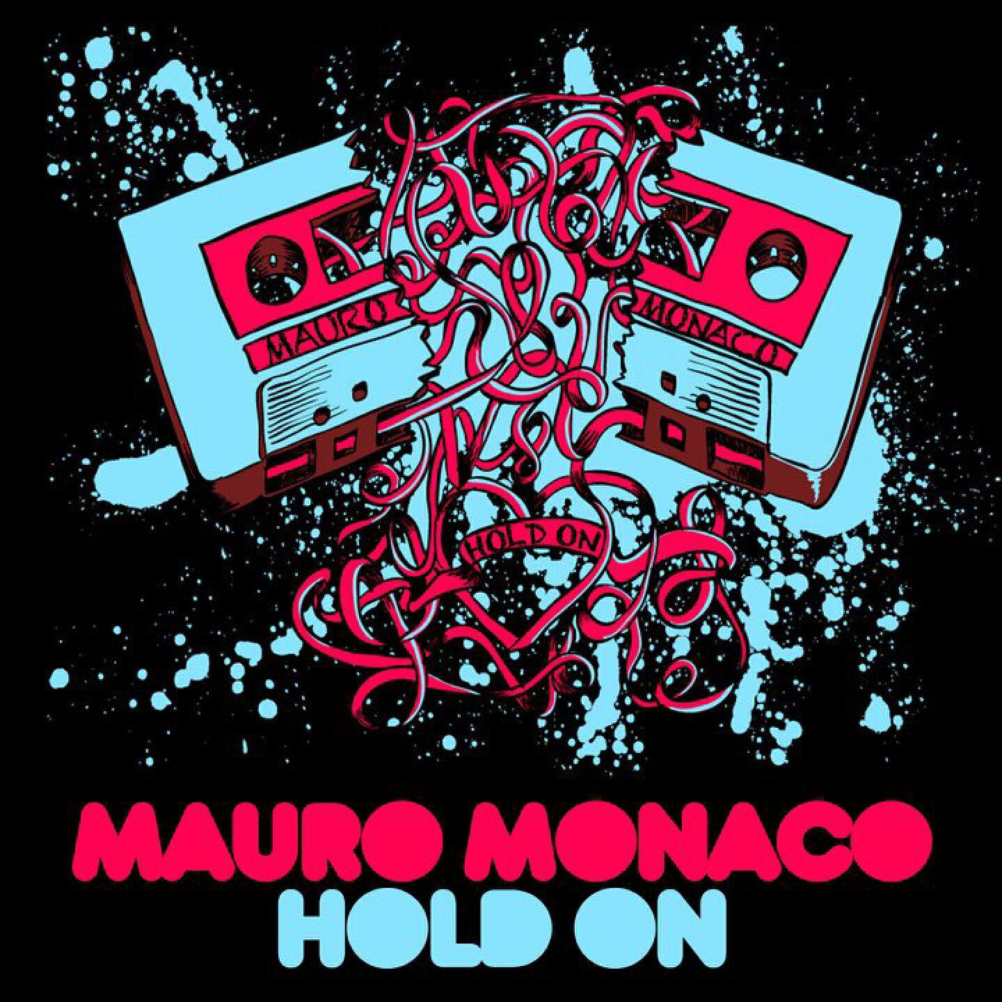 Mauro Monaco - Hold On (Jack Smeraglia, Tony La Rocca Remix)