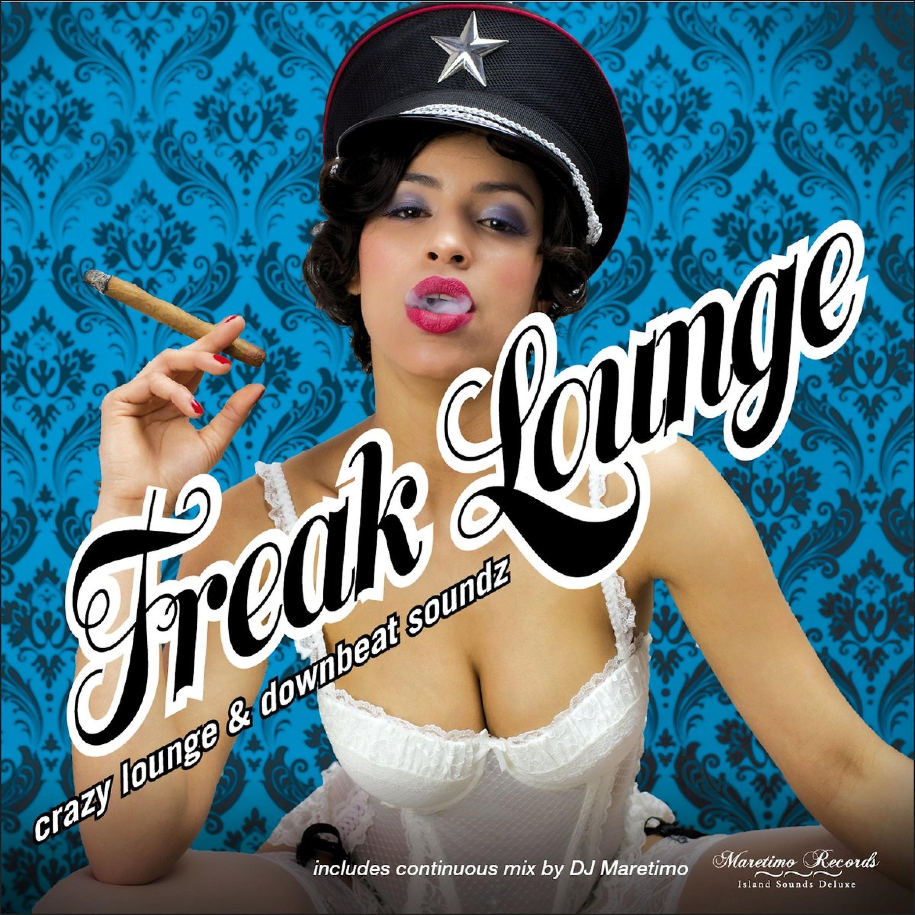 Постер альбома Freak Lounge - Crazy Lounge & Downbeat Soundz