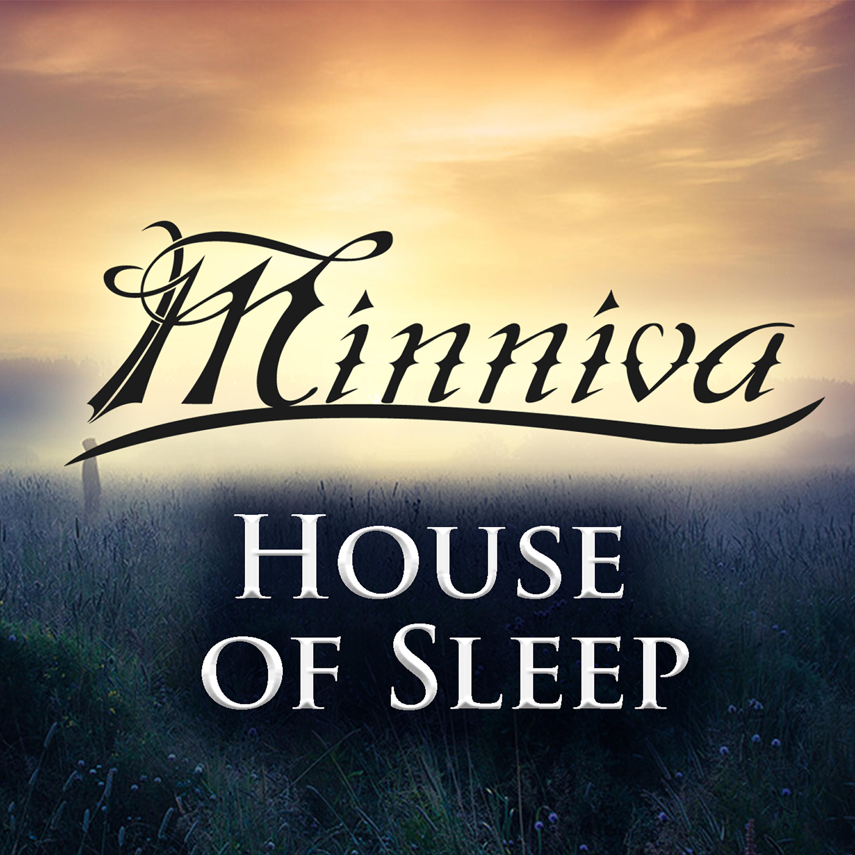 Minniva - House of Sleep