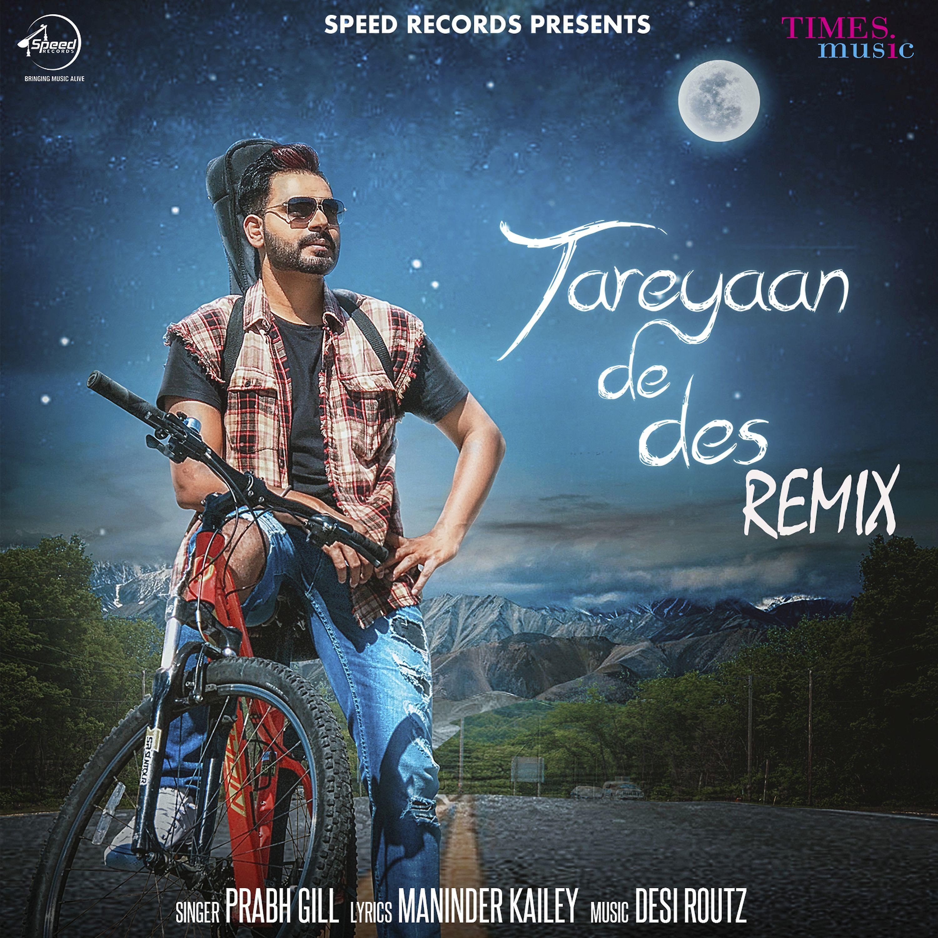 Prabh Gill - Tareyaan De Des (Remix)