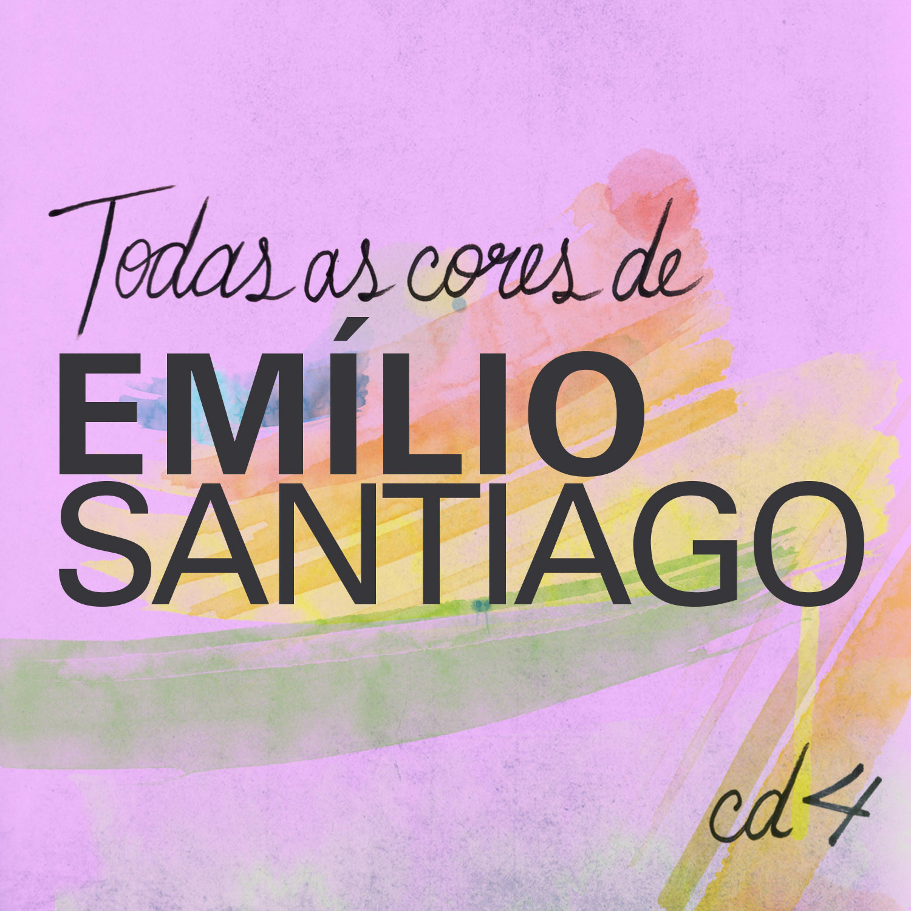 Постер альбома Todas As Cores de Emílio Santiago, Vol. 4