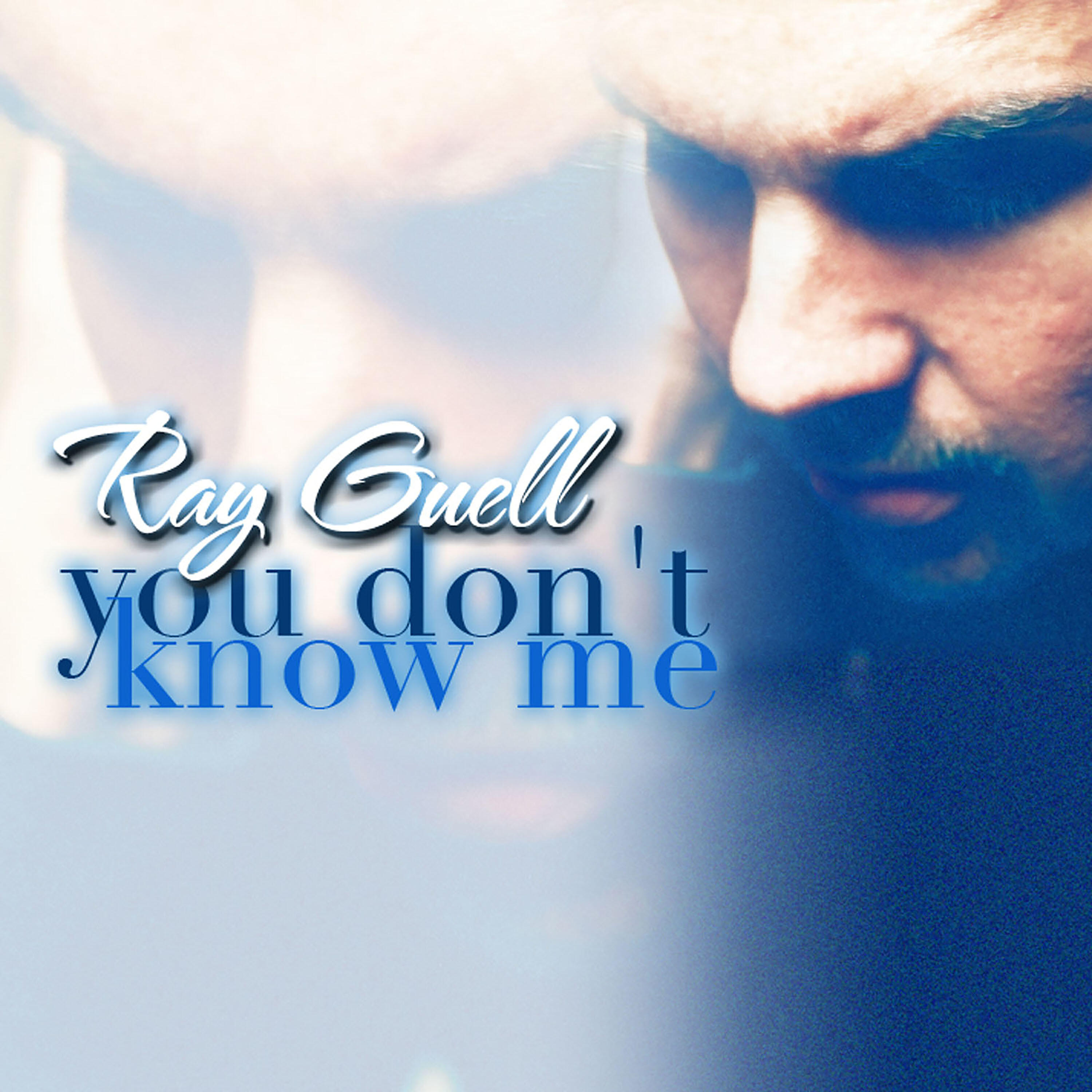 Ray Guell - You Don't Know Me (Giuseppe D. Extended)