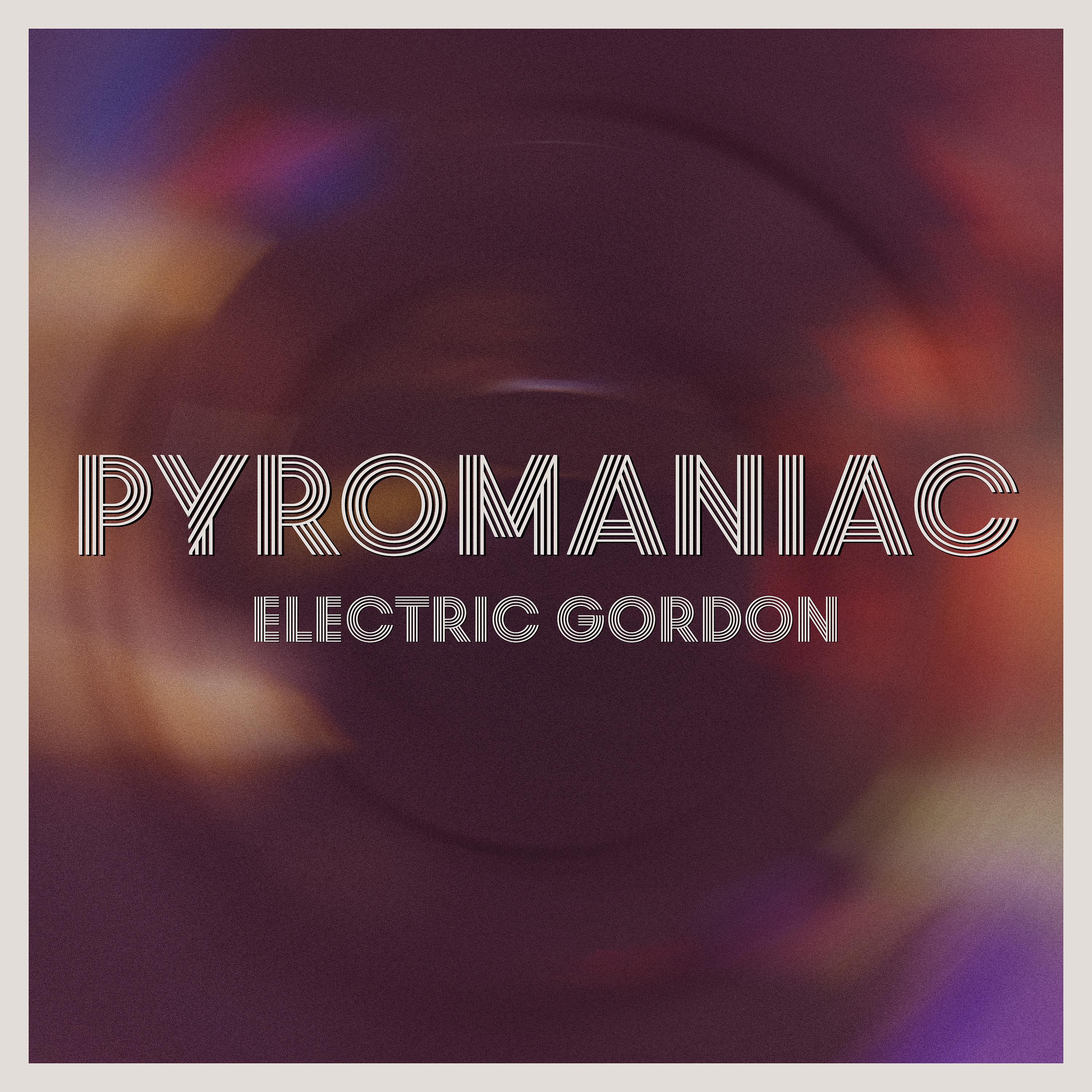 Постер альбома Pyromaniac