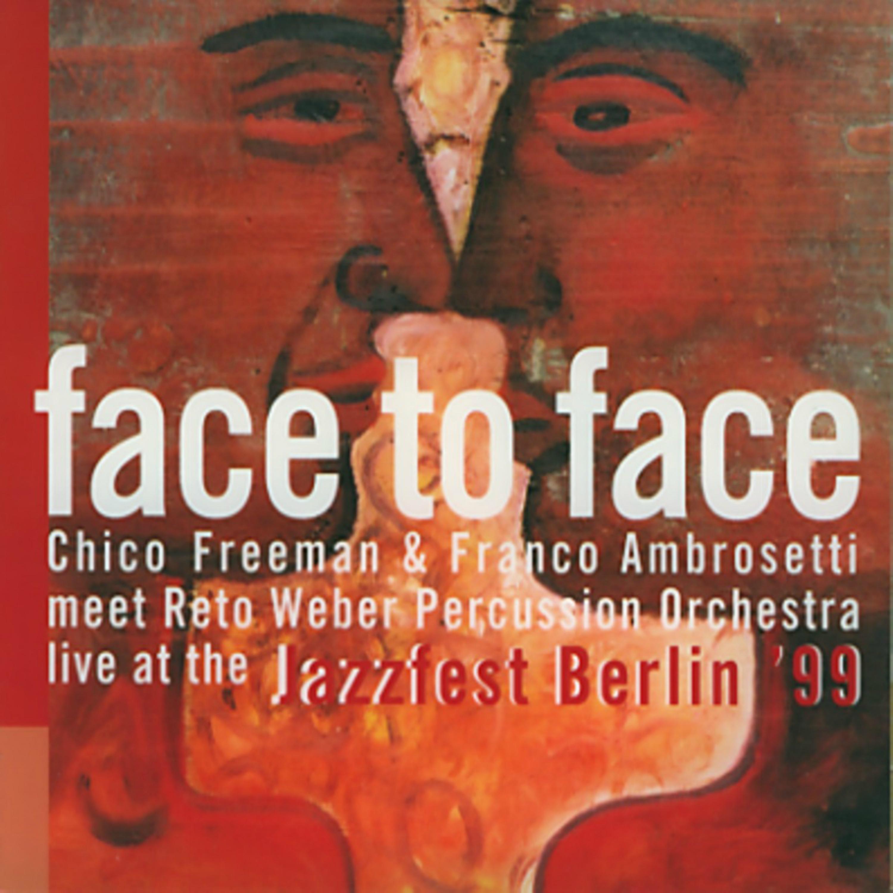 Постер альбома Face to Face (Live at the Jazzfest Berlin 99)