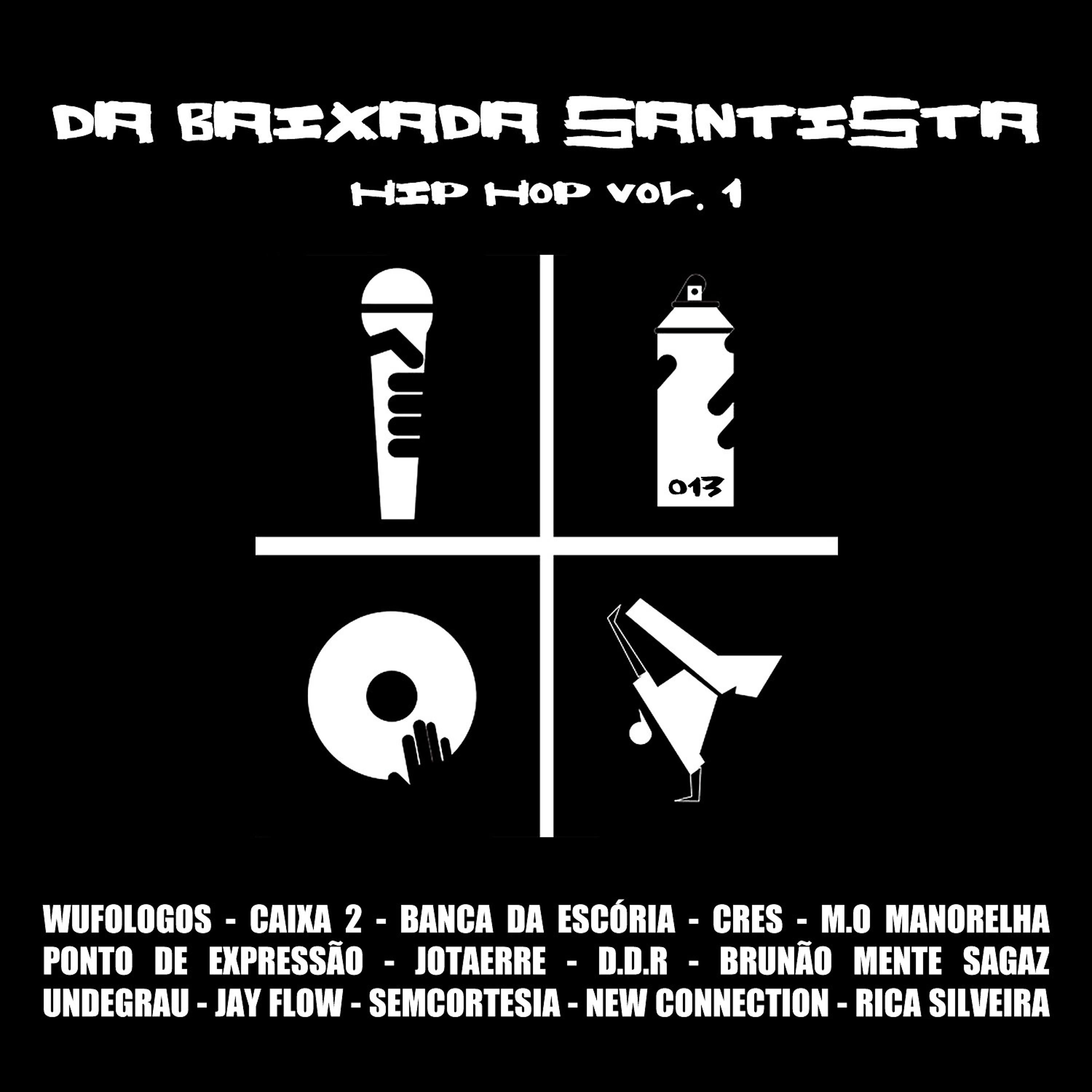 Постер альбома Da Baixada Santista Hip Hop, Vol. 1